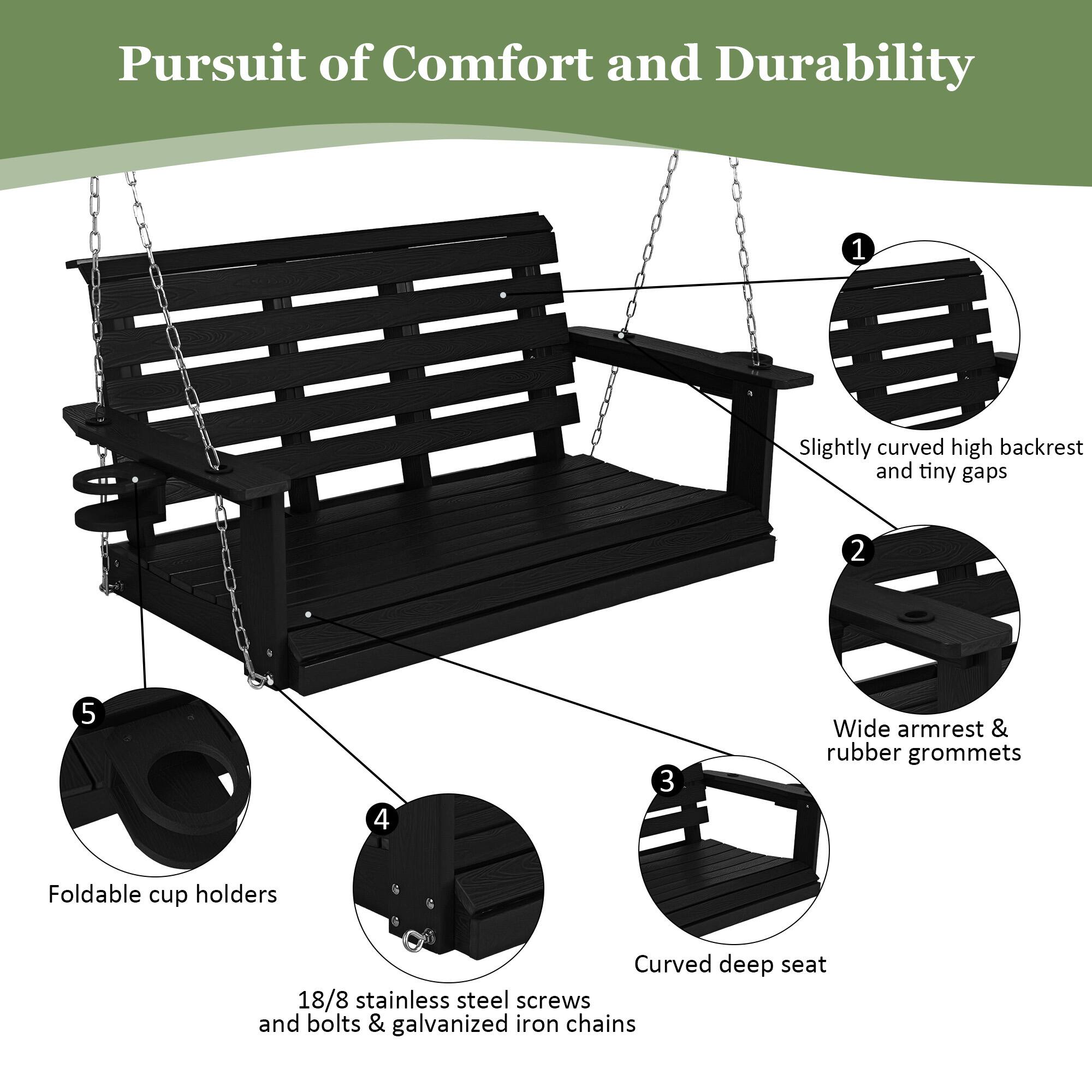 Pursuit of Comfort and Durability

1. Slightly curved high backrest and tiny gaps
2. Wide armrest & rubber grommets
3. Curved deep seat
4. 18/8 stainless steel screws and bolts & galvanized iron chains
5. Foldable cup holders