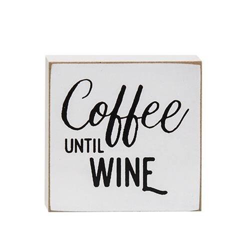 Coffee  
UNTIL  
WINE