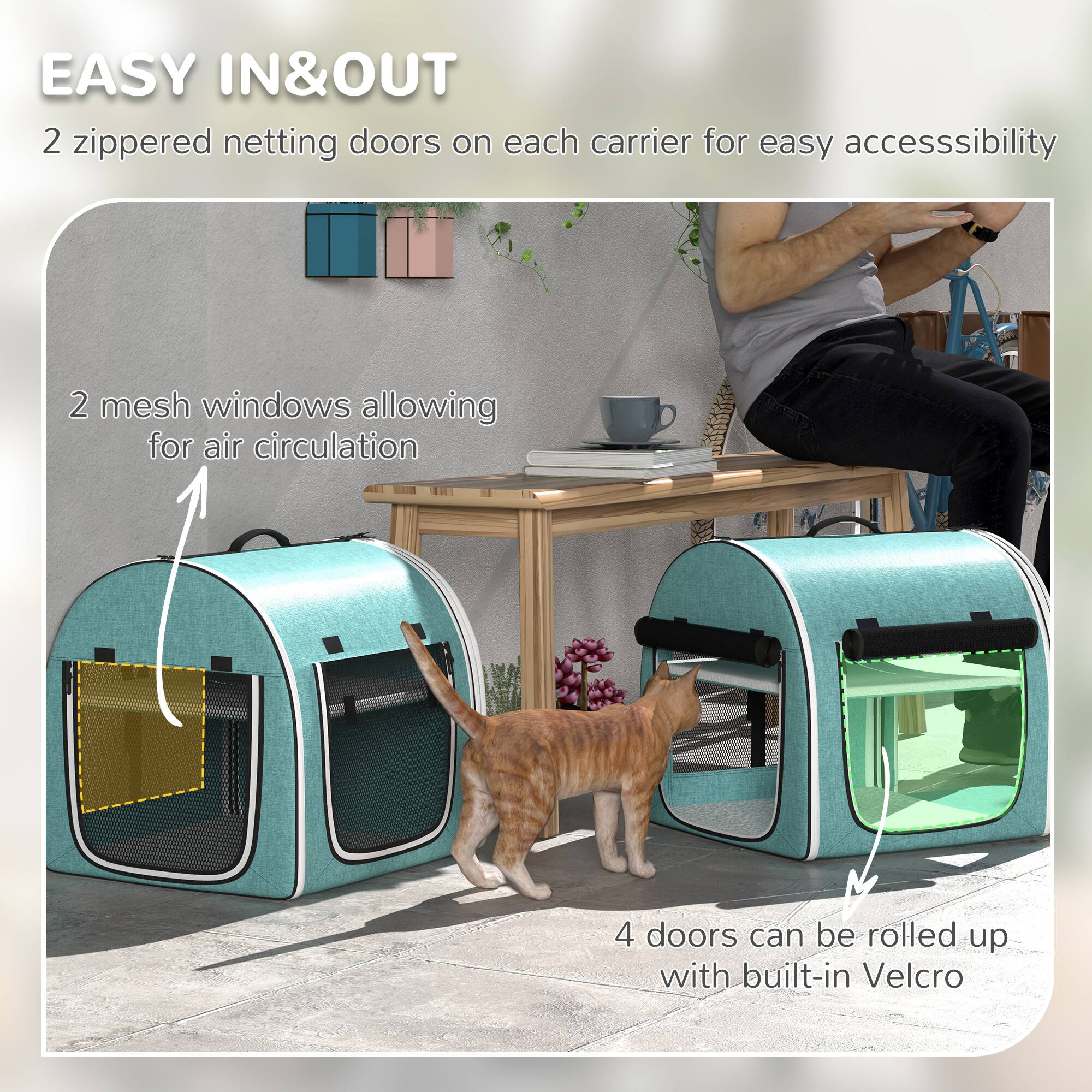 EASY IN&OUT

2 zippered netting doors on each carrier for easy accessibility

2 mesh windows allowing for air circulation

4 doors can be rolled up with built-in Velcro