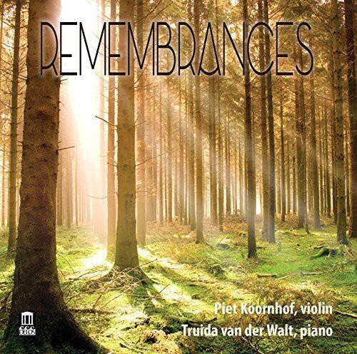 REMEMBRANCES

Piet Koornhof, violin  
Truida van der Walt, piano