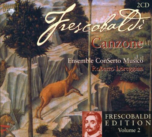 2CD  
BNUAT  
Frescobaldi  
Canzone  
Ensemble ConSerto Musico  
Roberto Loreggian  
FRESCOBALDI EDITION  
Volume 2