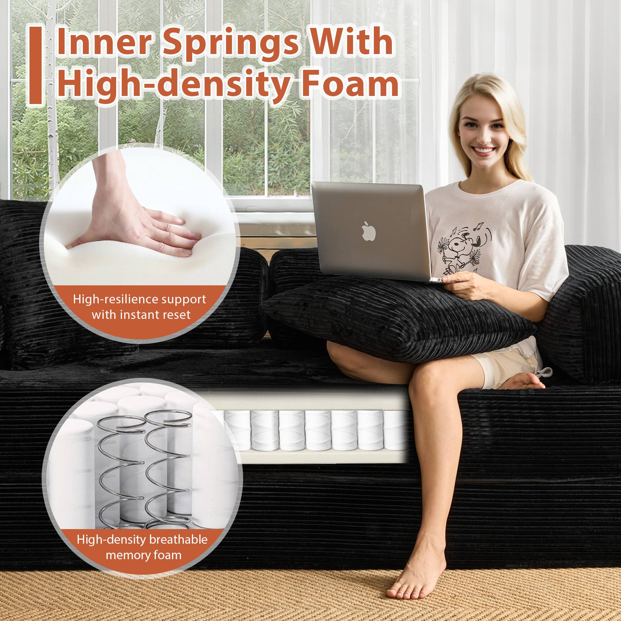 Inner Springs With High-density Foam

- High-resilience support with instant reset
- High-density breathable memory foam