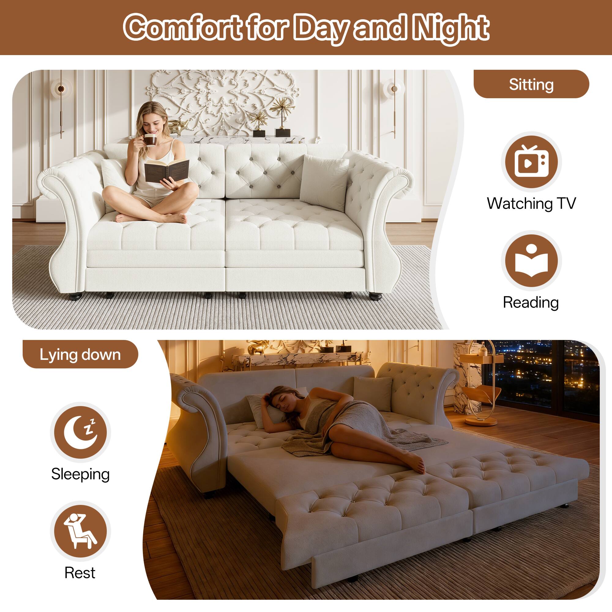 Comfort for Day and Night

Sitting
- Watching TV
- Reading

Lying down
- Sleeping
- Rest