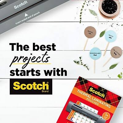 The best projects start with Scotch Brand Thermal Laminating Pouches. Insert sealed end of pouch. The best ROSEMARY A CILANTRO