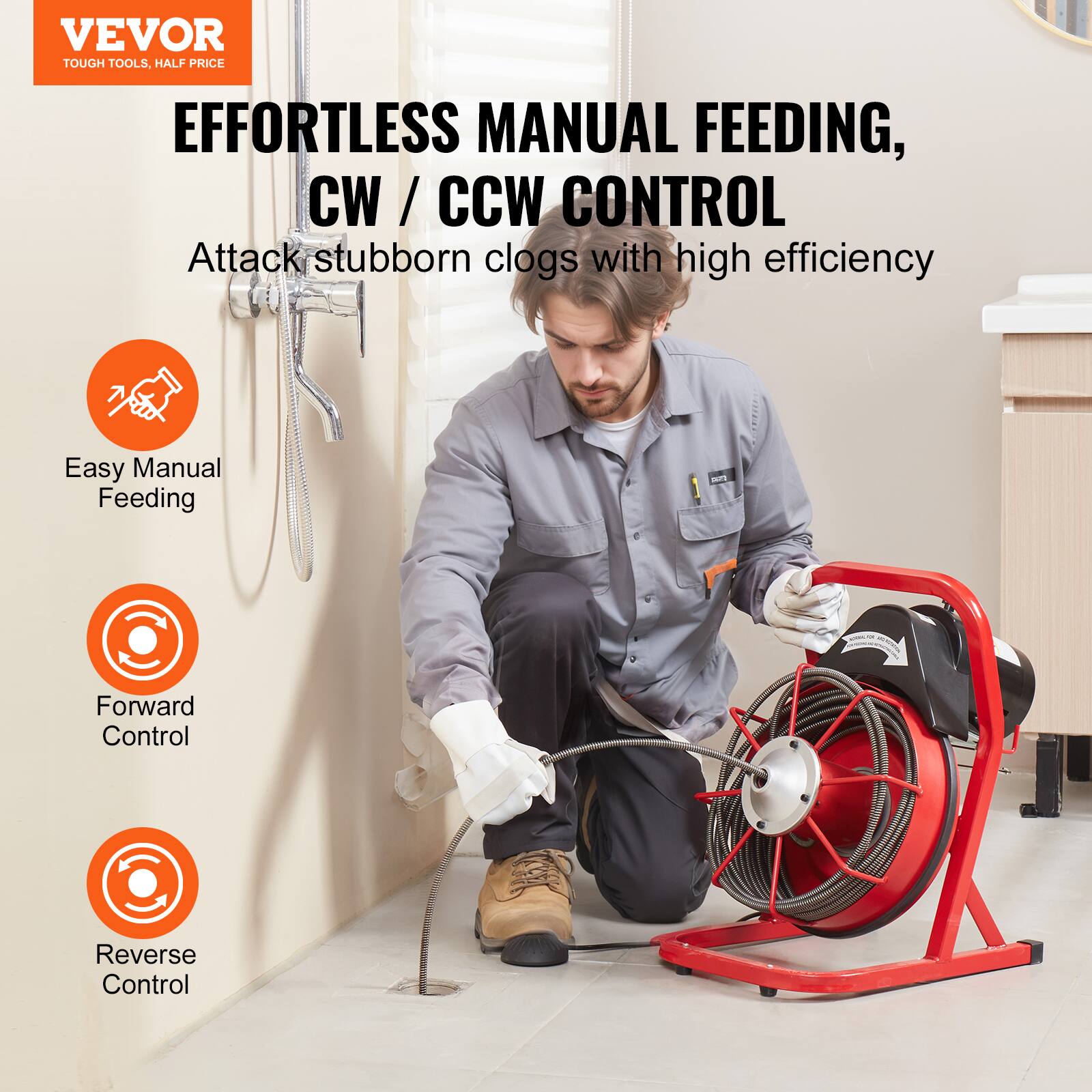 VEVOR TOUGH TOOLS, HALF PRICE
EFFORTLESS MANUAL FEEDING, CW / CCW CONTROL
Attack stubborn clogs with high efficiency
Easy Manual Feeding
Forward Control
Reverse Control