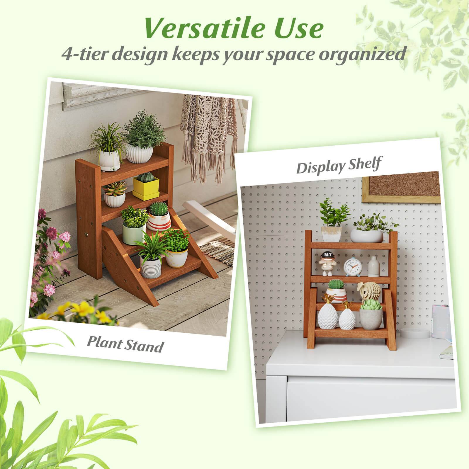 Versatile Use  
4-tier design keeps your space organized  

Plant Stand  

Display Shelf