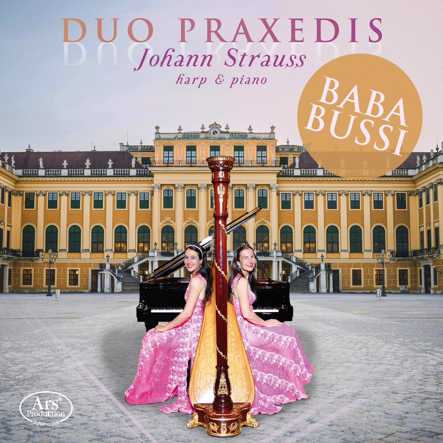 DUO PRAXEDIS  
Johann Strauss  
harp & piano  

BABA BUSSI  

Ars Produktion