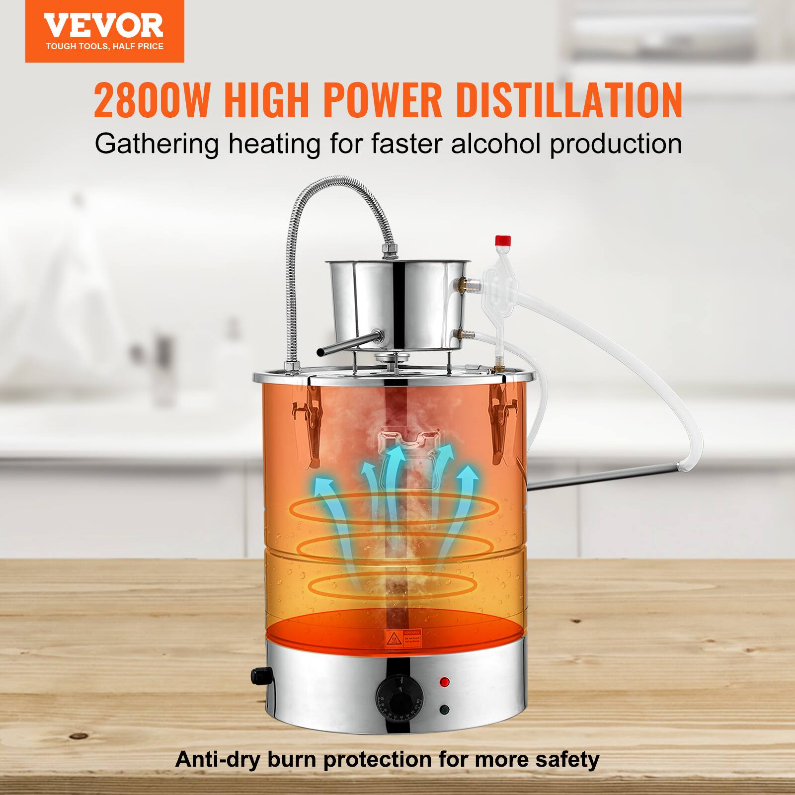 VEVOR TOUGH TOOLS, HALF PRICE

2800W HIGH POWER DISTILLATION
Gathering heating for faster alcohol production

Anti-dry burn protection for more safety