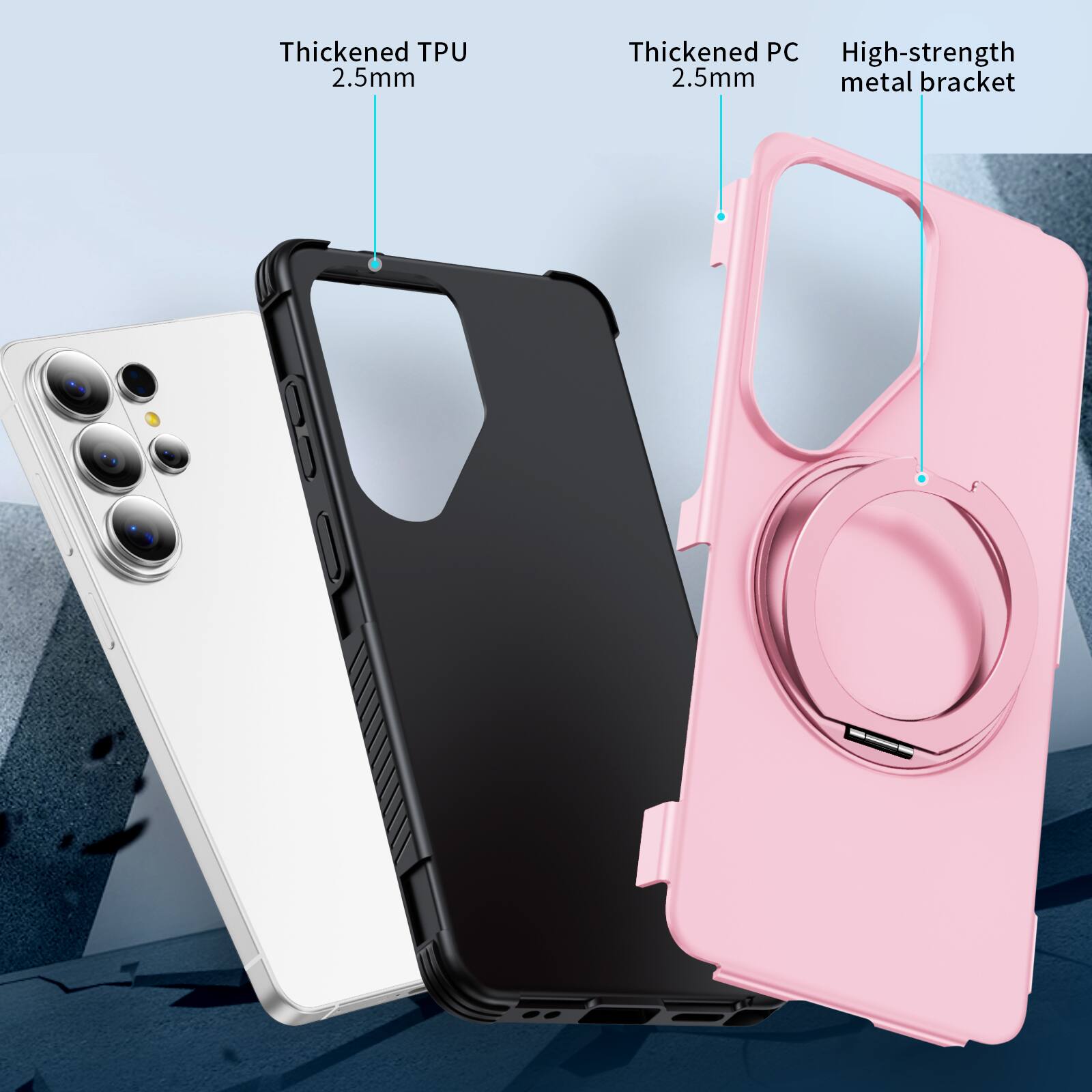 Thickened TPU 2.5mm  
Thickened PC 2.5mm  
High-strength metal bracket