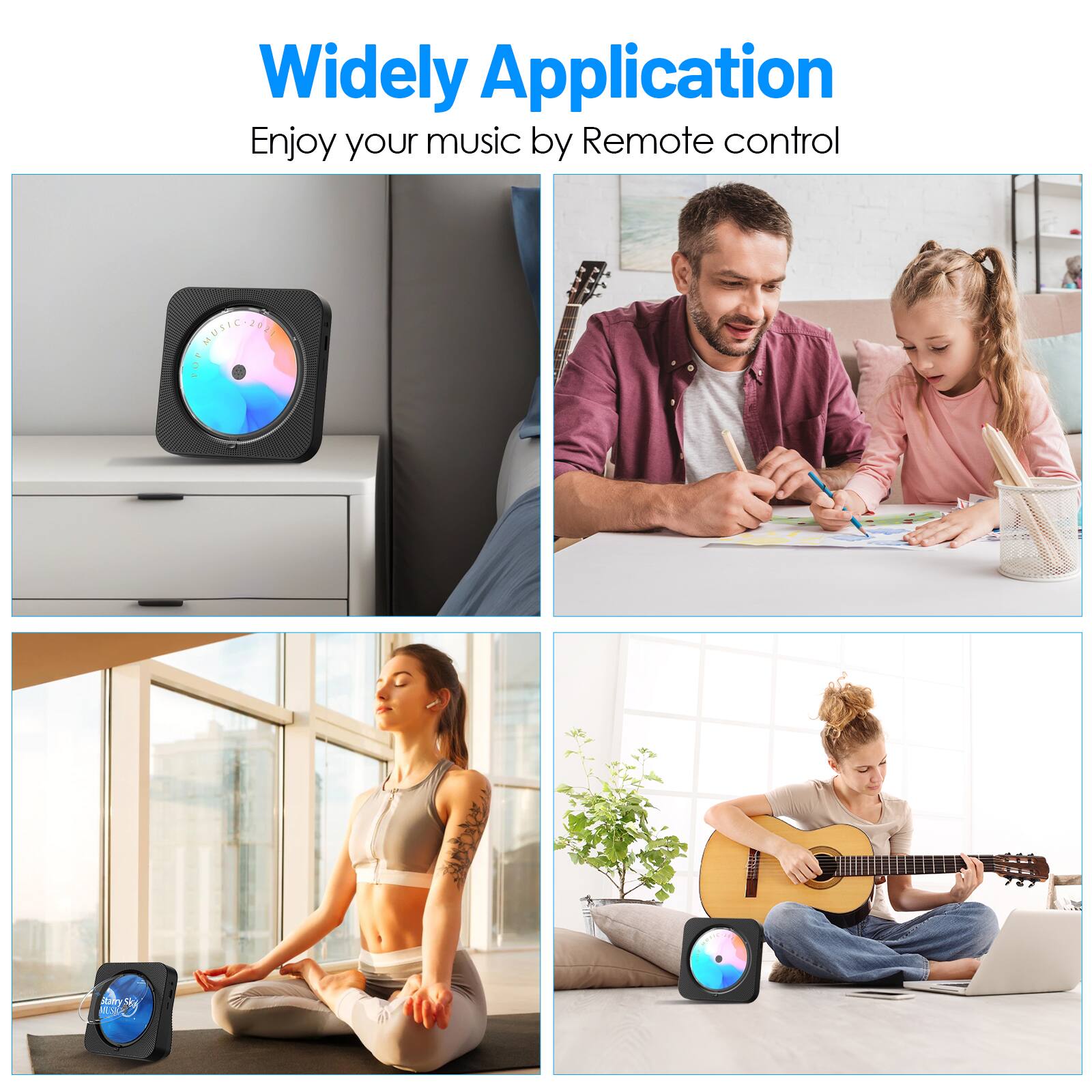 Widely Application  
Enjoy your music by Remote control