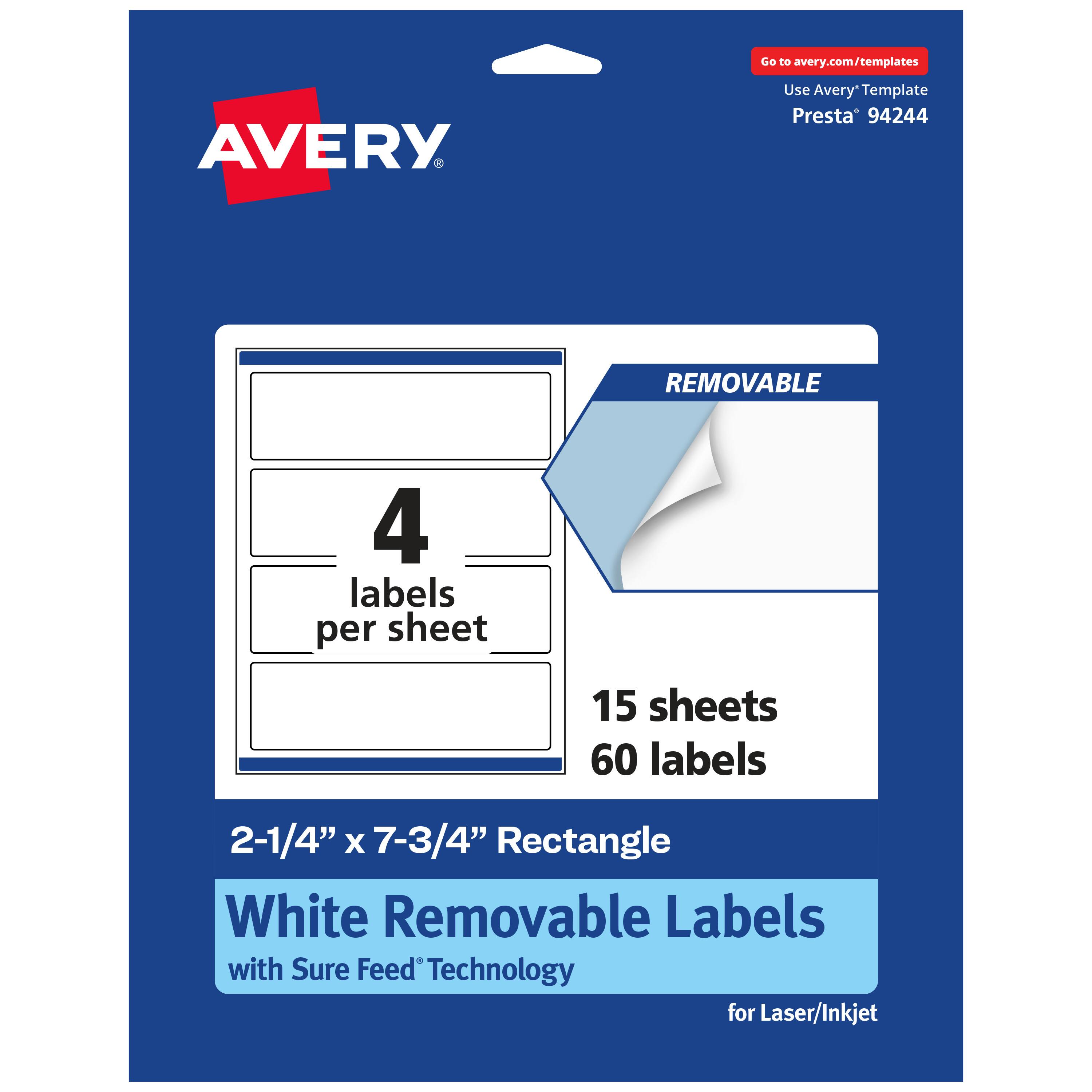 Go to avery.com/templates  
AVERY  
Use Avery Template Presta® 94244  

REMOVABLE  
4 labels per sheet  
15 sheets 60 labels  

2-1/4" x 7-3/4" Rectangle  
White Removable Labels with Sure Feed® Technology for Laser/Inkjet