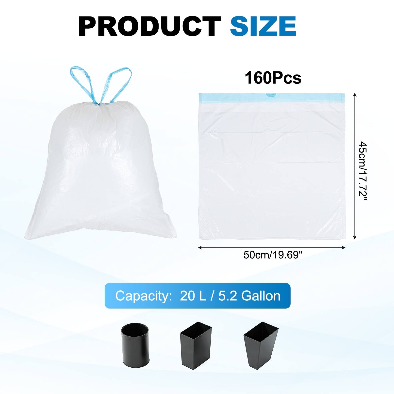 PRODUCT SIZE

160Pcs

72" 45cm/17.72" 50cm/19.69"

Capacity: 20 L / 5.2 Gallon