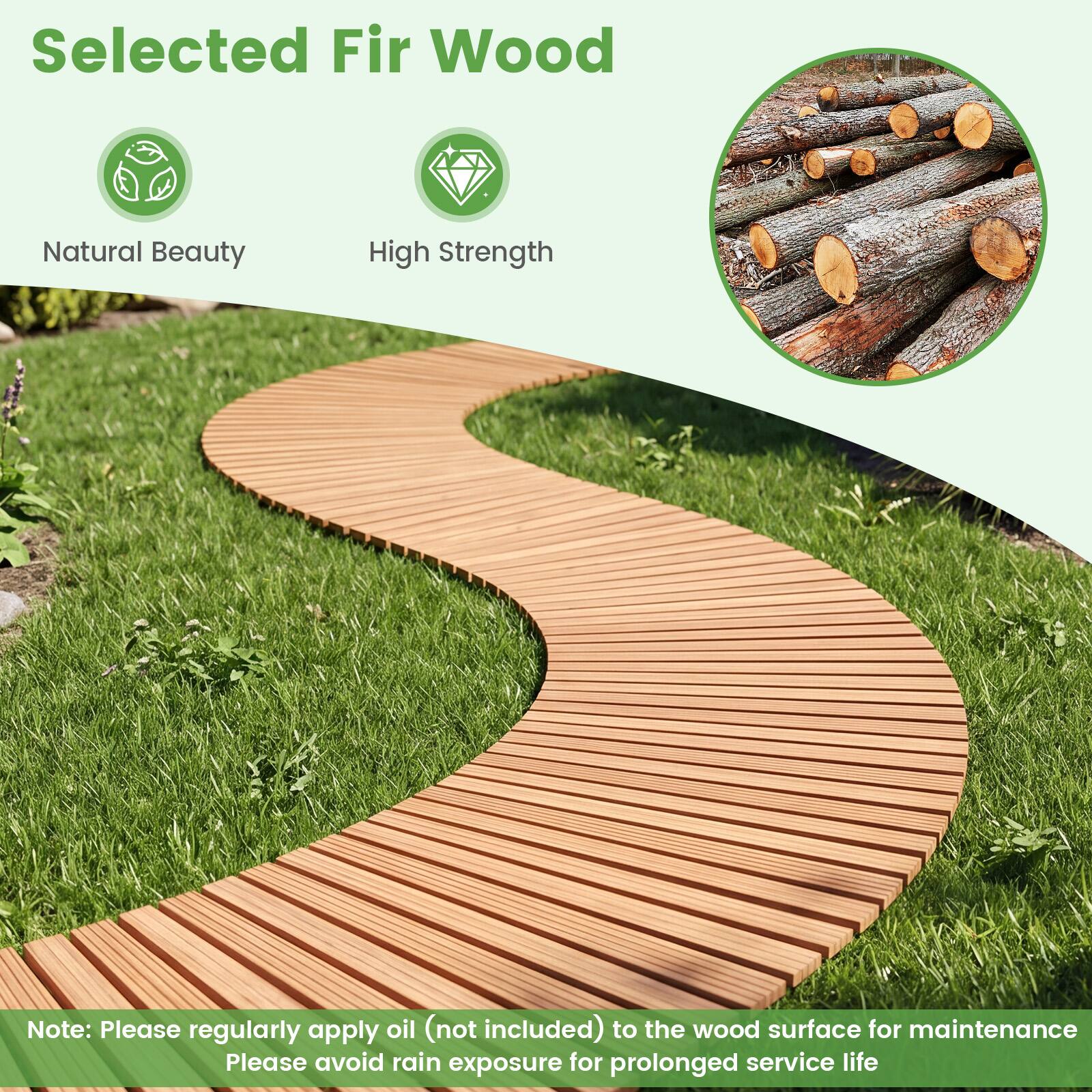 Selected Fir Wood

Natural Beauty  
High Strength

Note: Please regularly apply oil (not included) to the wood surface for maintenance. Please avoid rain exposure for prolonged service life.