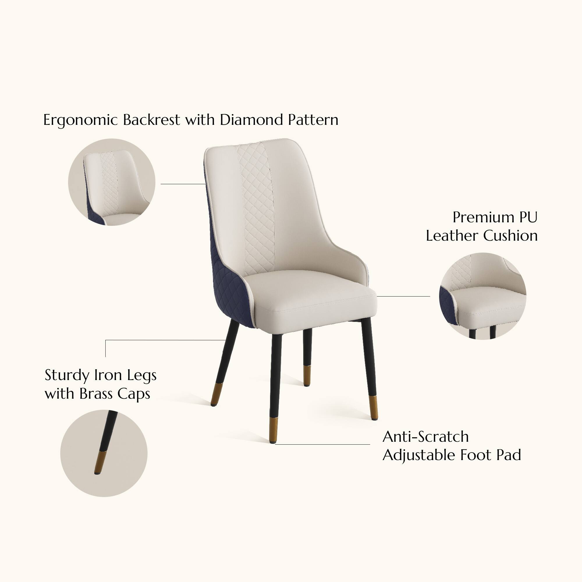 Ergonomic Backrest with Diamond Pattern  
Premium PU Leather Cushion  
Sturdy Iron Legs with Brass Caps  
Anti-Scratch Adjustable Foot Pad