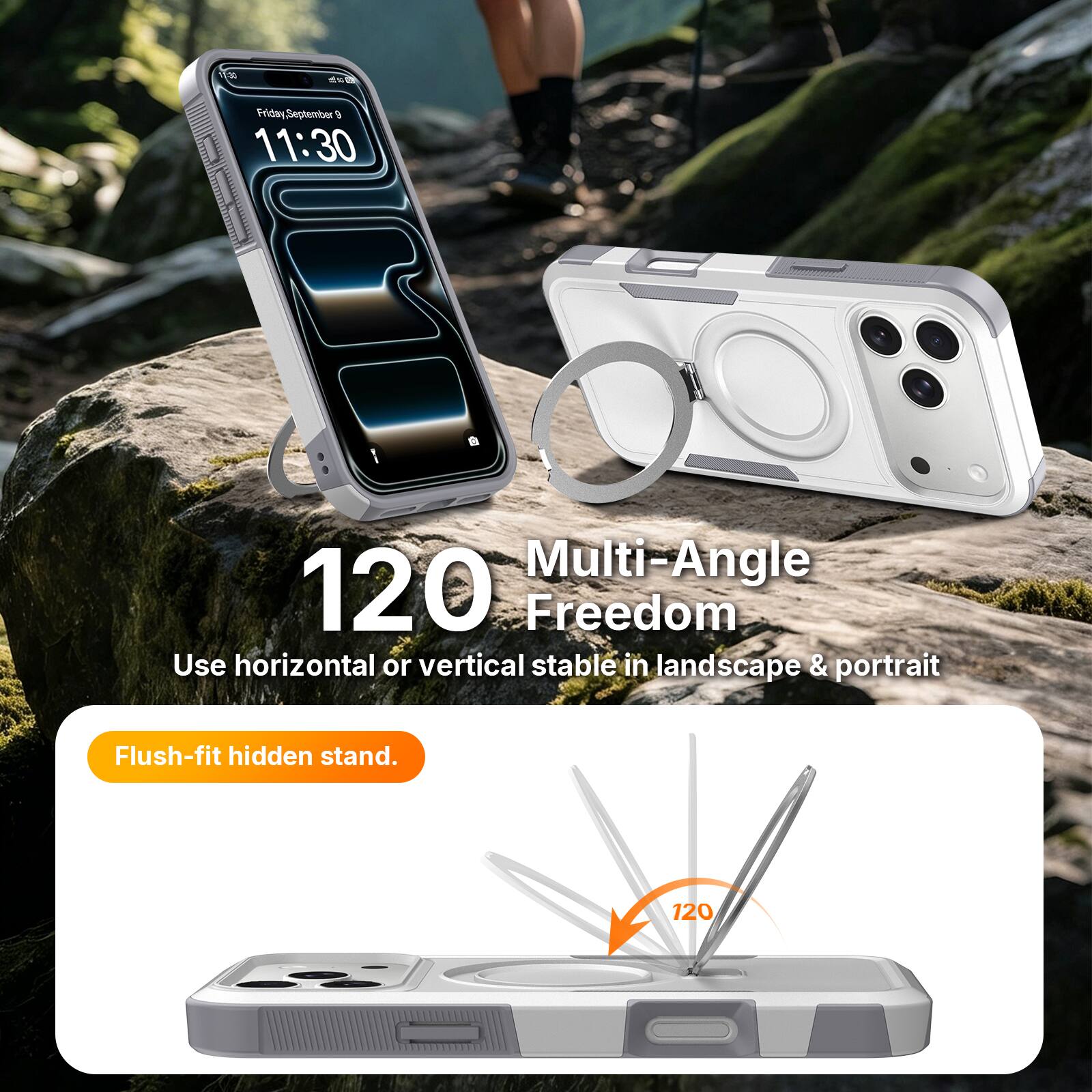 3 Friday September 9 11:30 Multi-Angle Freedom Use horizontal or vertical stable in landscape & portrait Flush-fit hidden stand. 120