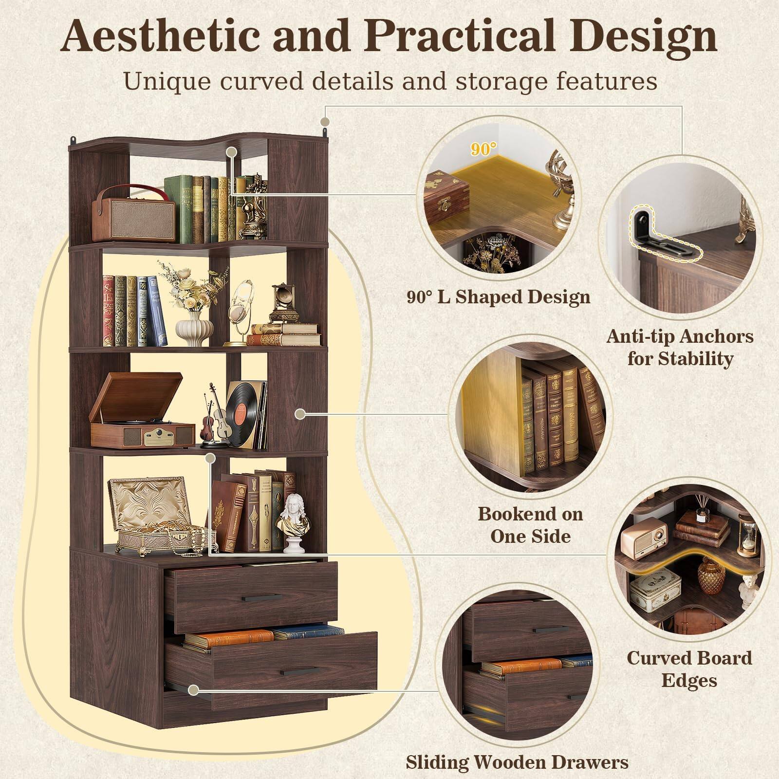 Aesthetic and Practical Design  
Unique curved details and storage features

90° L Shaped Design  
Anti-tip Anchors for Stability  
Bookend on One Side  
Curved Board Edges  
Sliding Wooden Drawers
