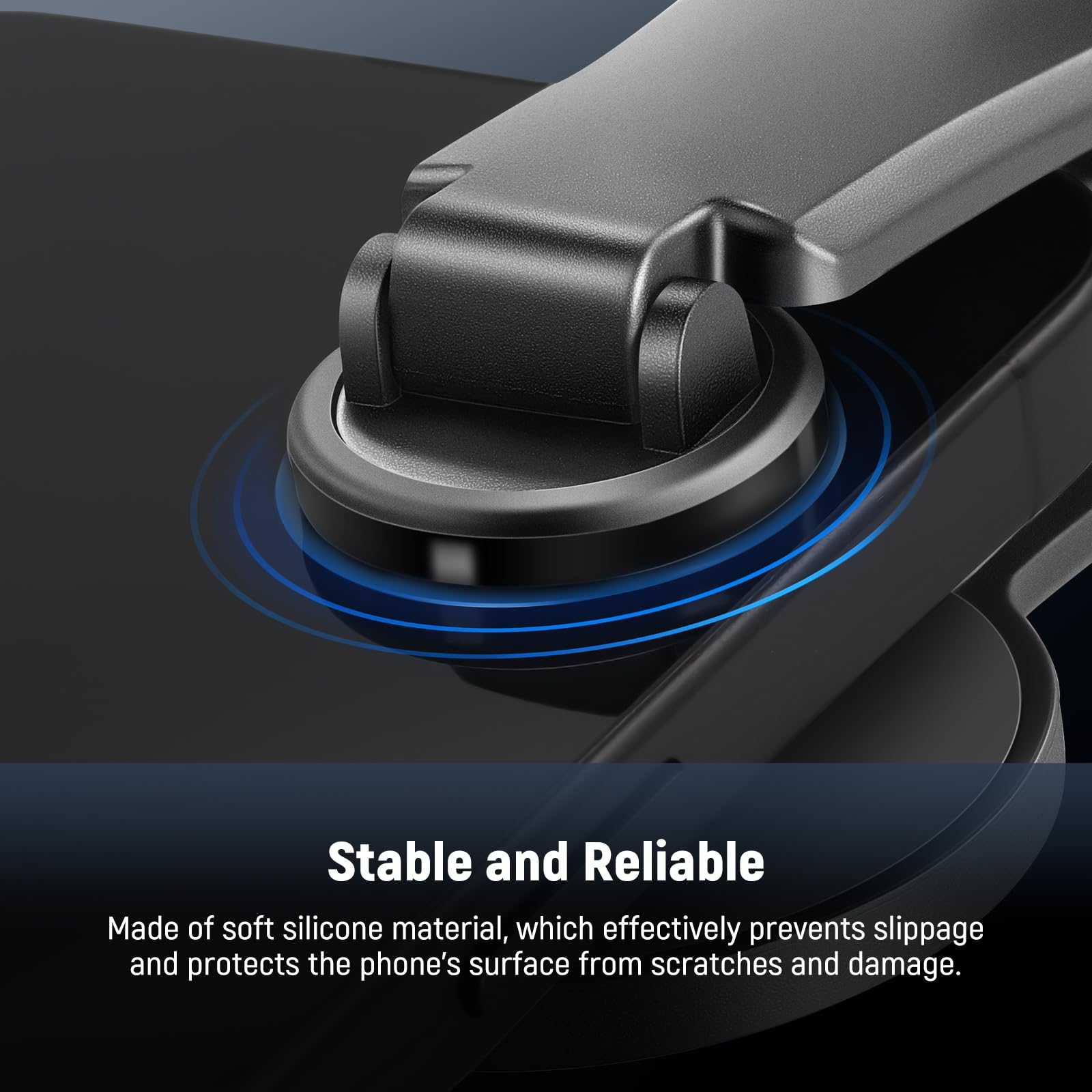 Stable and Reliable

Made of soft silicone material, which effectively prevents slippage and protects the phone's surface from scratches and damage.