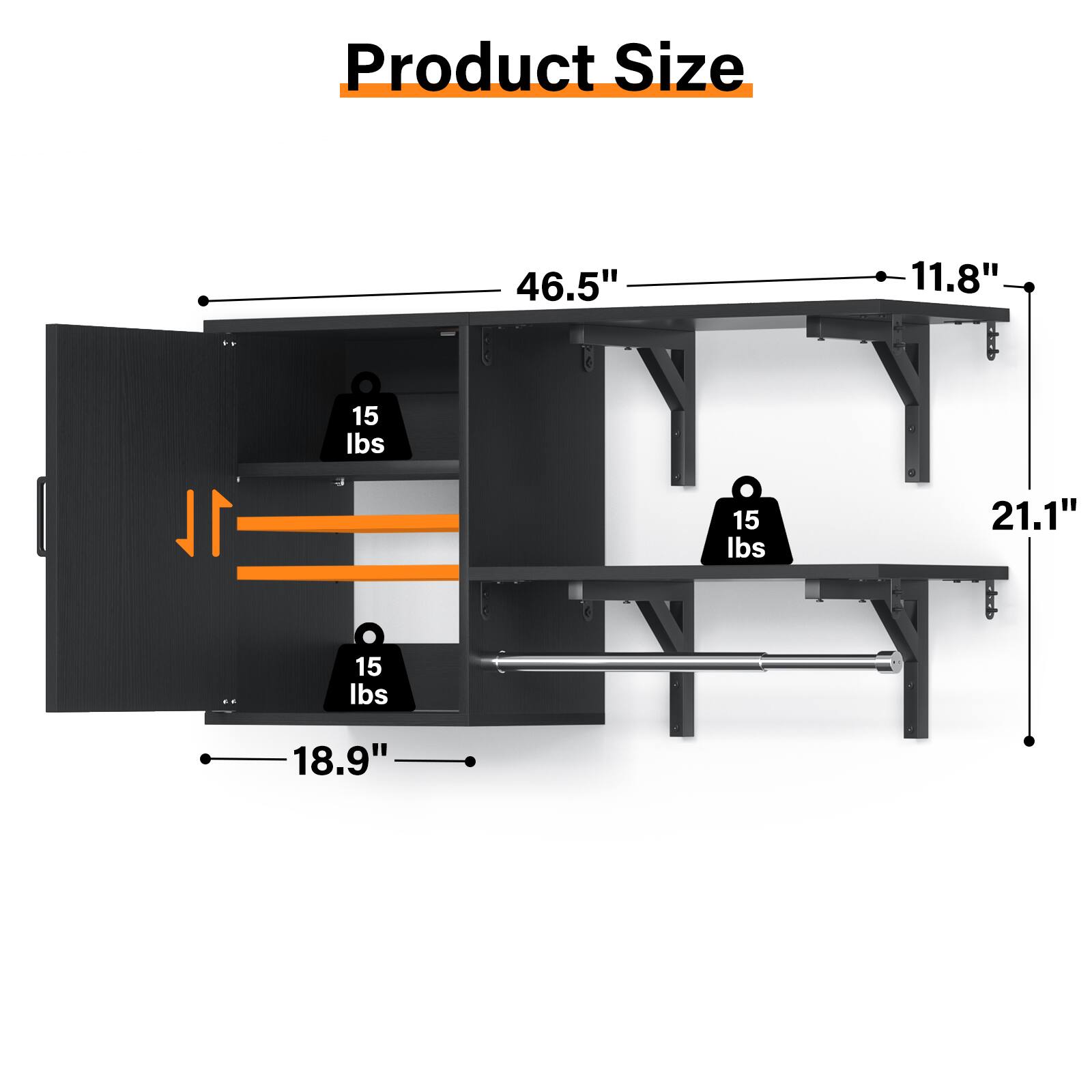Product Size  
46.5" x 11.8" x 1L x 15 lbs x 15 lbs x 21.1" x 15 lbs x 18.9"