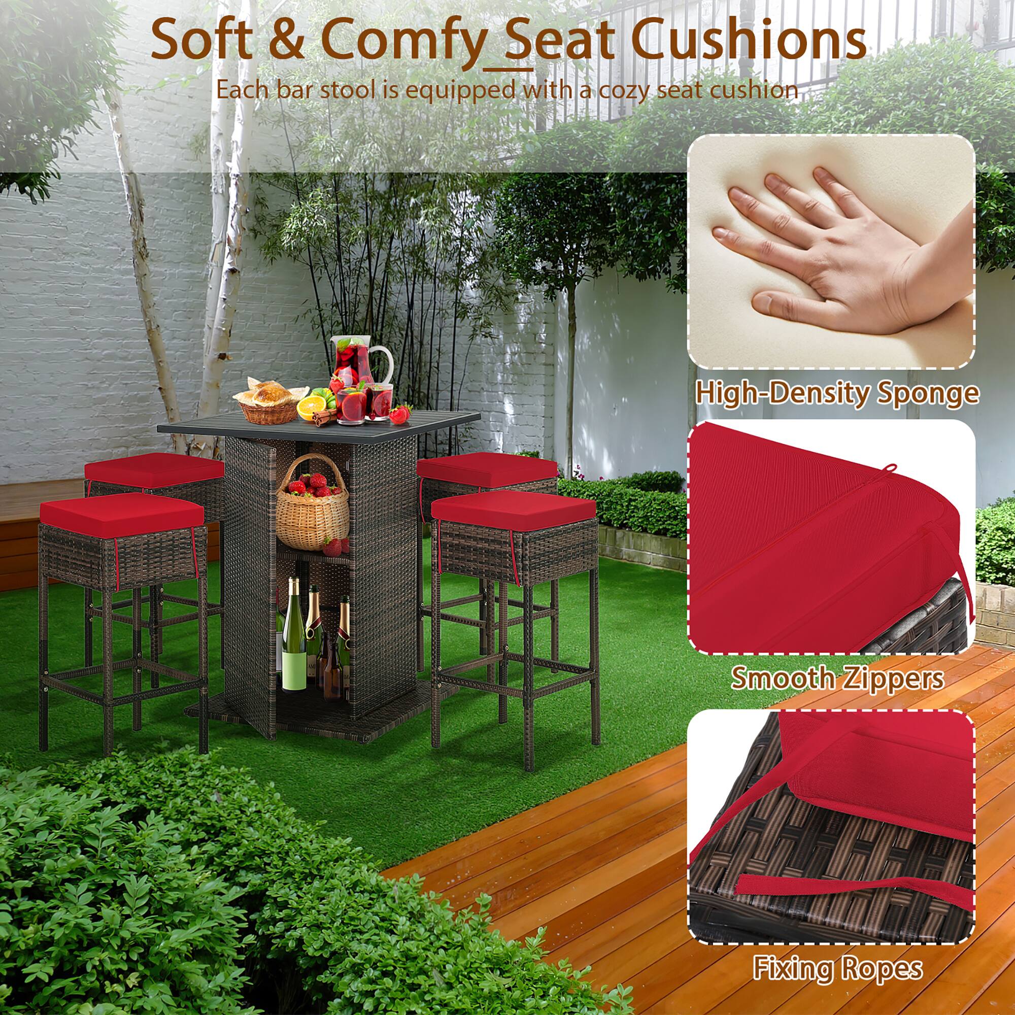 Soft & Comfy Seat Cushions  
Each bar stool is equipped with a cozy seat cushion.

- High-Density Sponge
- Smooth Zippers
- Fixing Ropes