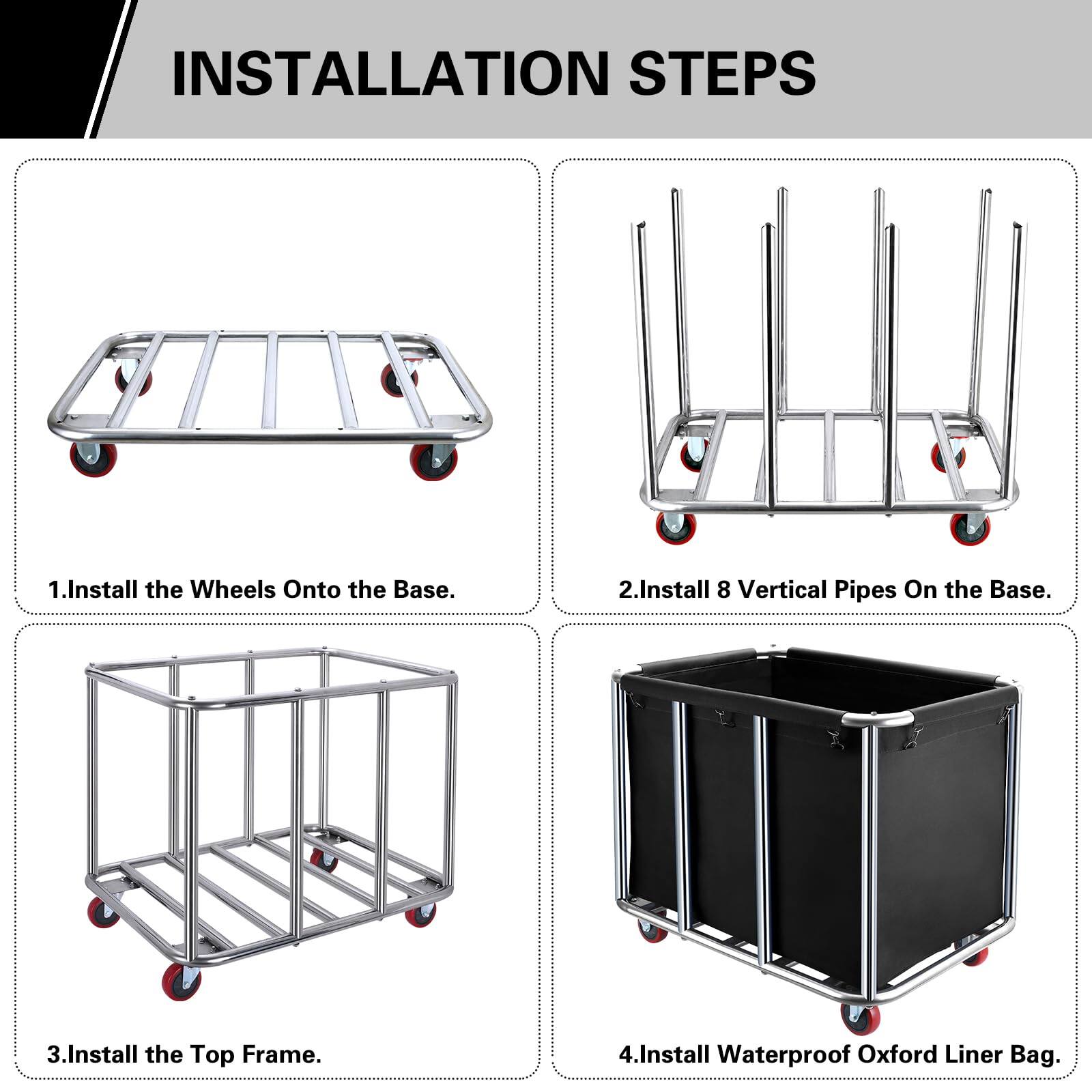 Installation Steps

1. Install the Wheels Onto the Base.

2. Install 8 Vertical Pipes On the Base.

3. Install the Top Frame.

4. Install Waterproof Oxford Liner Bag.