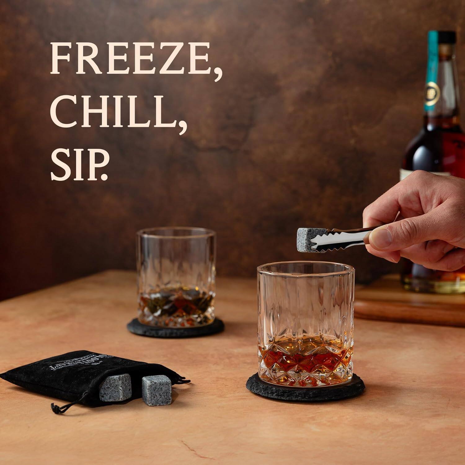 FREEZE,  
CHILL,  
SIP.