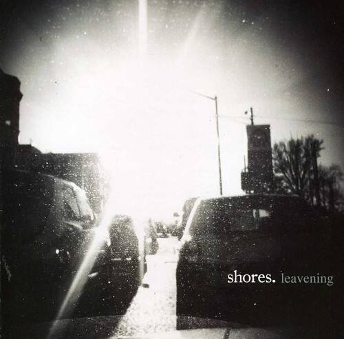 Shores - Leavening  - COMPACT DISCS