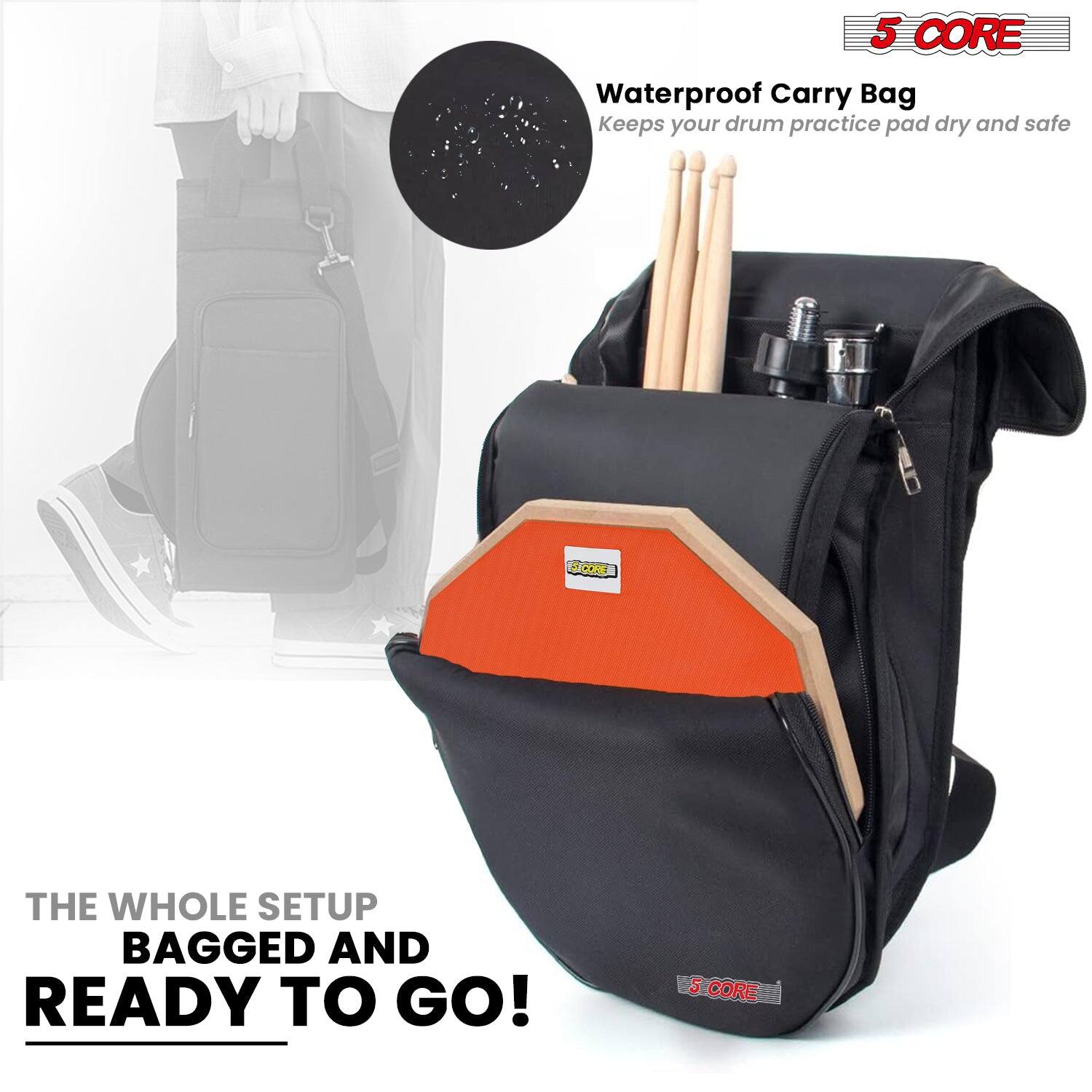 5 CORE  
Waterproof Carry Bag  
Keeps your drum practice pad dry and safe  

THE WHOLE SETUP BAGGED AND READY TO GO!