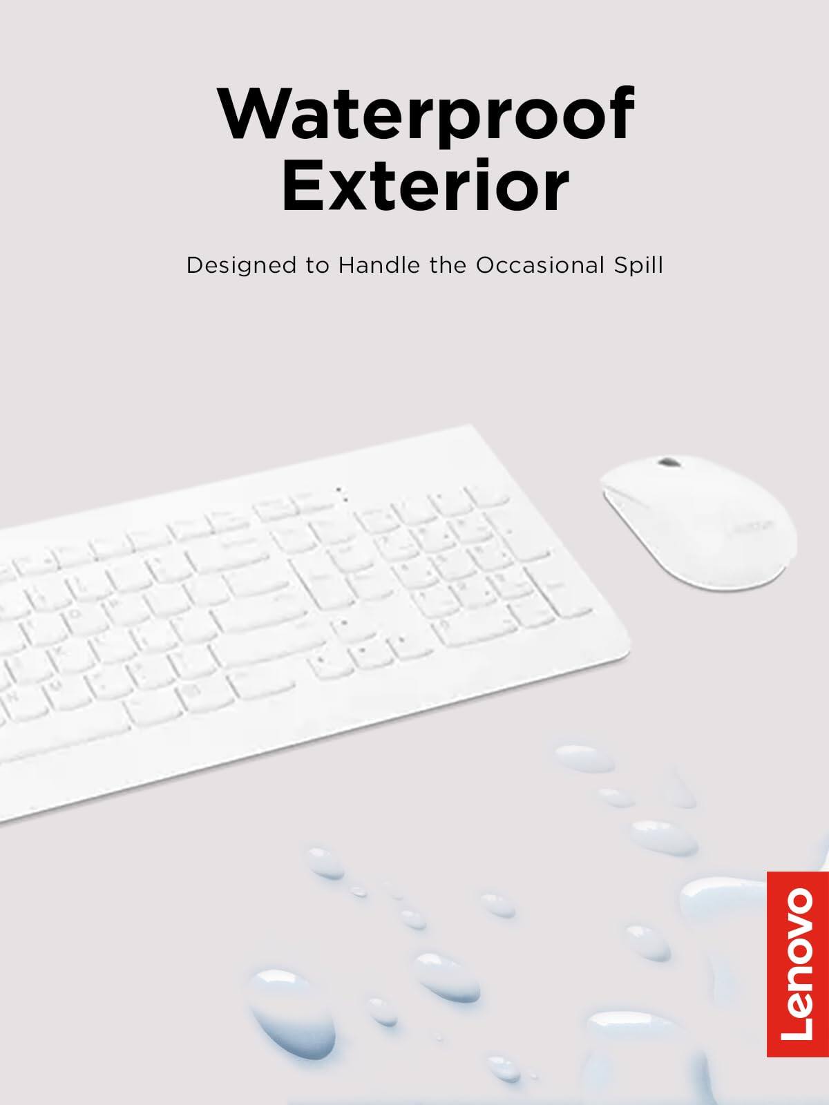 Waterproof Exterior  
Designed to Handle the Occasional Spill  

Lenovo