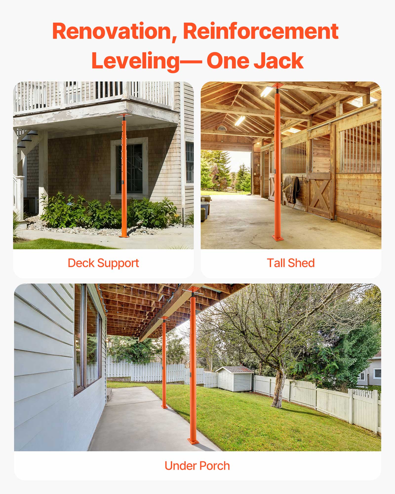 Renovation, Reinforcement Leveling—One Jack

Deck Support

Tall Shed

Under Porch
