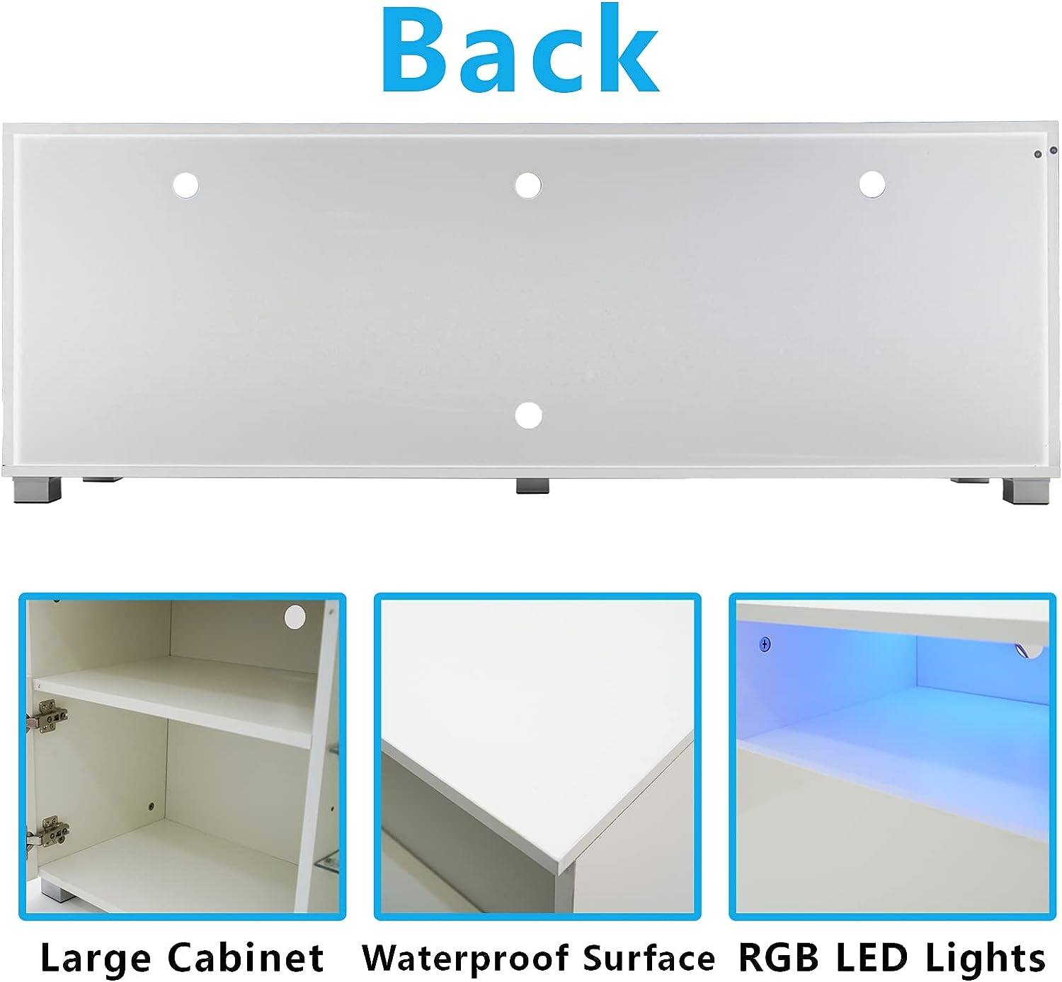 Back

Large Cabinet  
Waterproof Surface  
RGB LED Lights