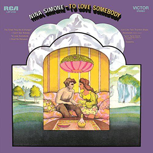 RCA LSP-4152 - TO LOVE SOMEBODY  
STEREO  
NINA SIMONE  

The Times They Are A-Changin'  
I Can't See Nobody To Leave  
Someday Shall Be Defeated  
Just Like Tam Tam  
0 Olues Ravalution 4 Tarnt