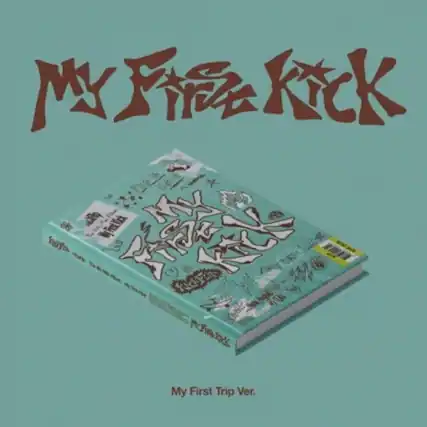MZKICK
I Kick It
A $
Wyfeatlck
Si KE Sga y
30.62
My First Trip Ver.