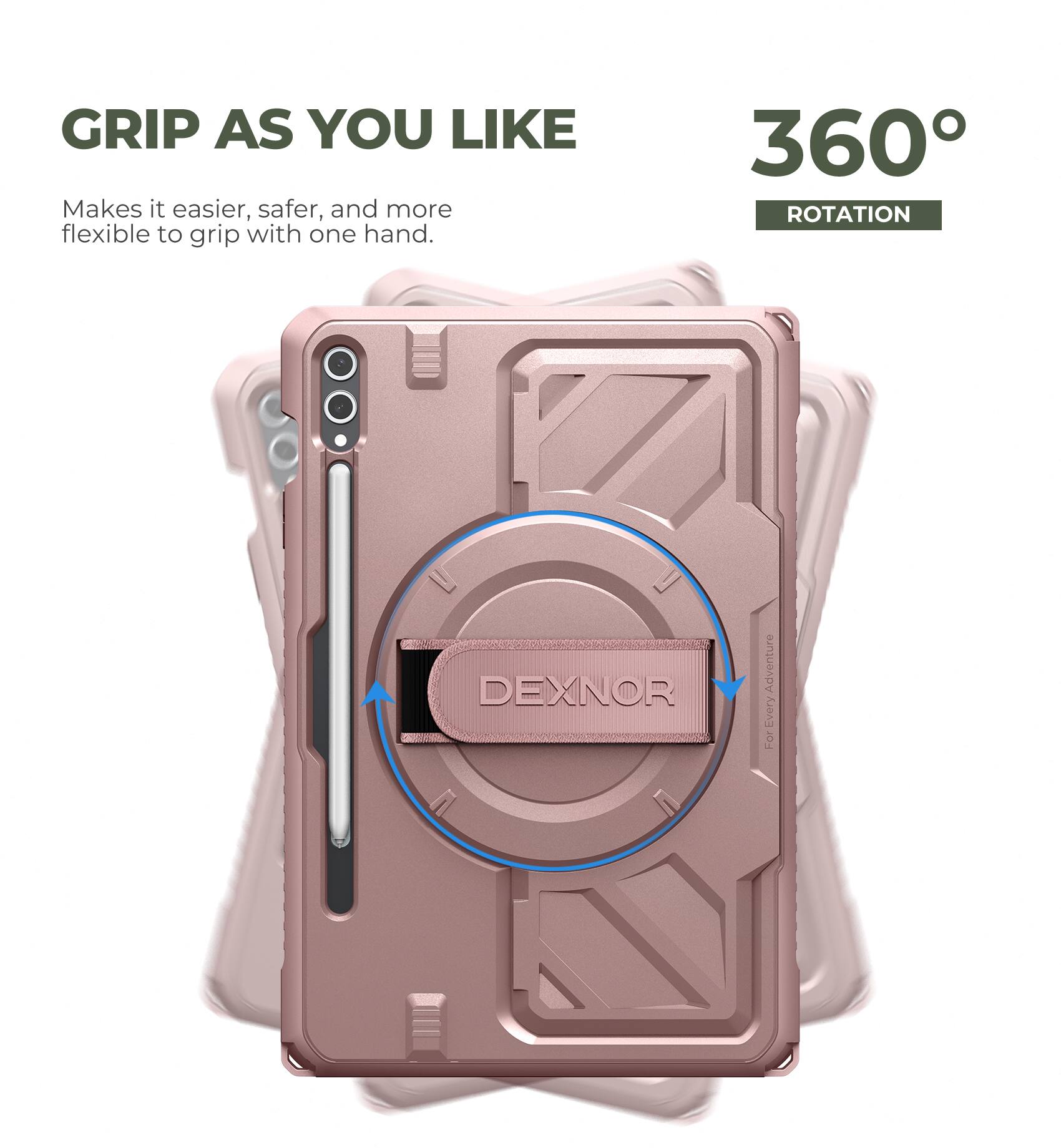GRIP AS YOU LIKE  
Makes it easier, safer, and more flexible to grip with one hand.  

360° ROTATION  

DEXNOR  
For Every Adventure