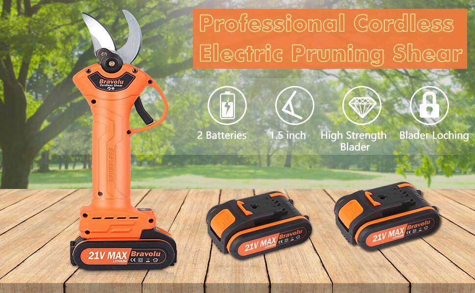 Bravolu Cordless Shear  
BRUSHLESS Professional Cordless Electric Pruning Shear  
8 2 Batteries  
1.5 inch High Strength Blader  
21V MAX  
Bravolu LITHIUM  
Bravolu Q MAX CC 82  
21V UTNIM  
Bravolu 1 MAX CE 8 21V LITHIUM