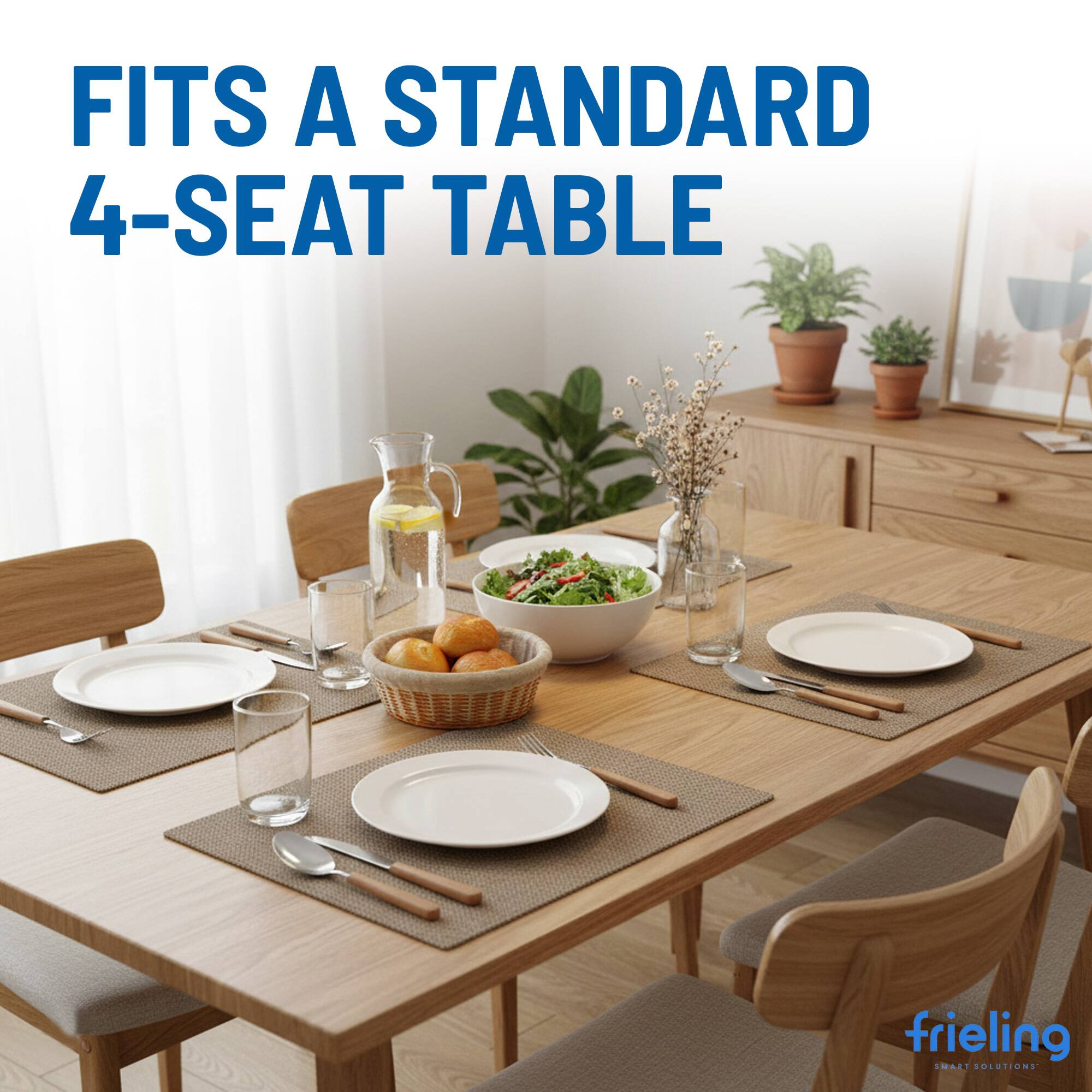 FITS A STANDARD 4-SEAT TABLE  
frieling  
LMAET TNIE10
