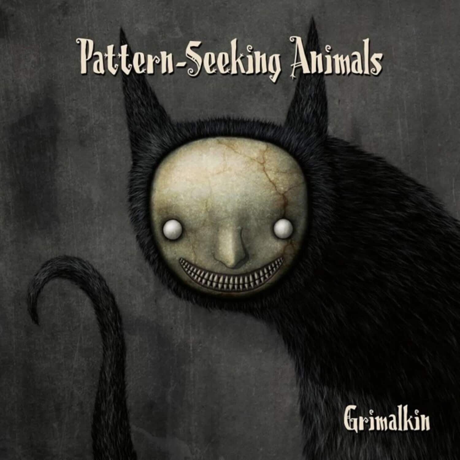 Pattern-Seeking Animals - Grimalkin   - VINYL LP
