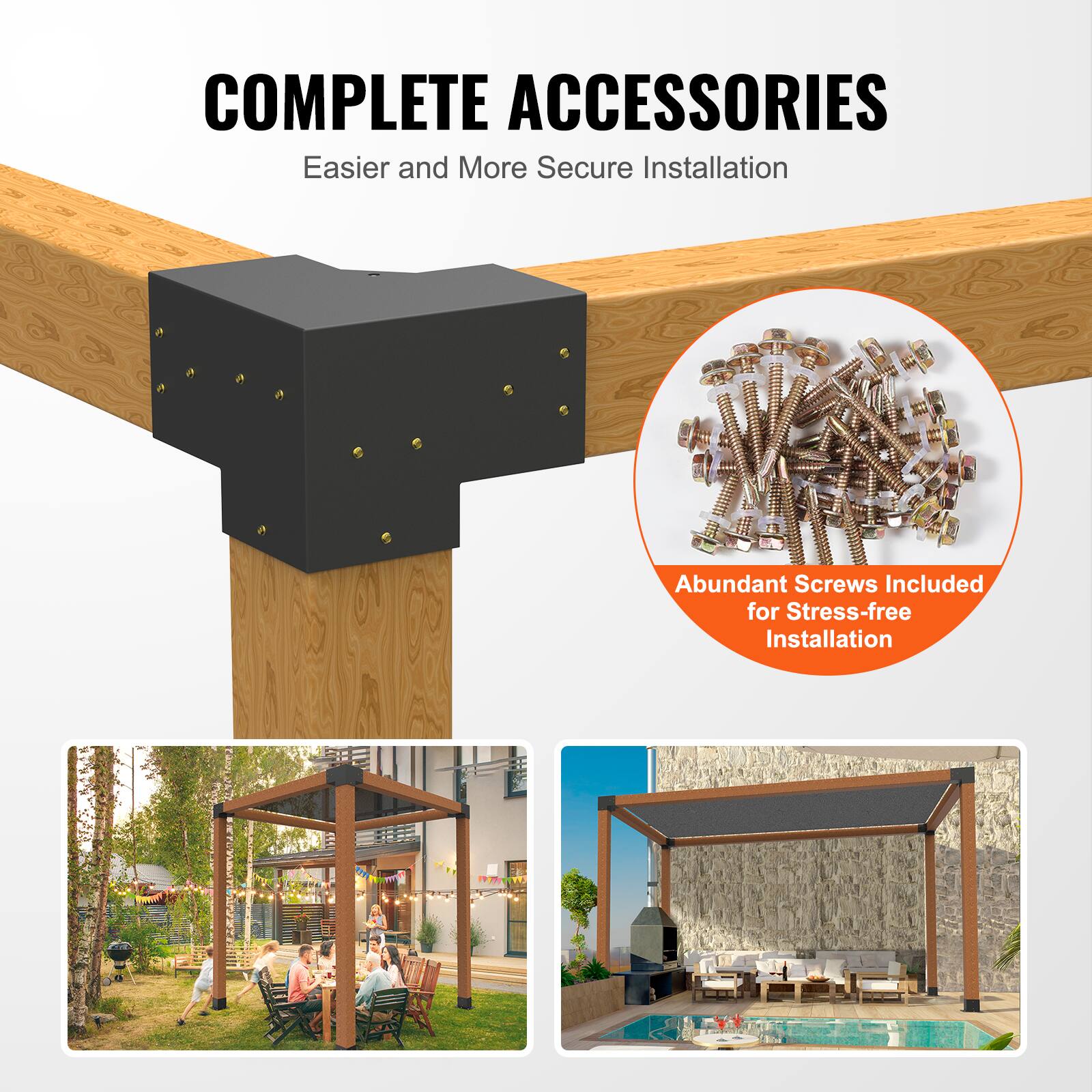 COMPLETE ACCESSORIES  
Easier and More Secure Installation  

Abundant Screws Included for Stress-free Installation
