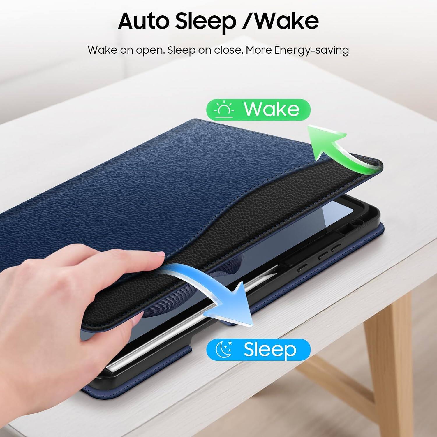 Auto Sleep / Wake  
Wake on open. Sleep on close. More Energy-saving  
Wake  
Sleep
