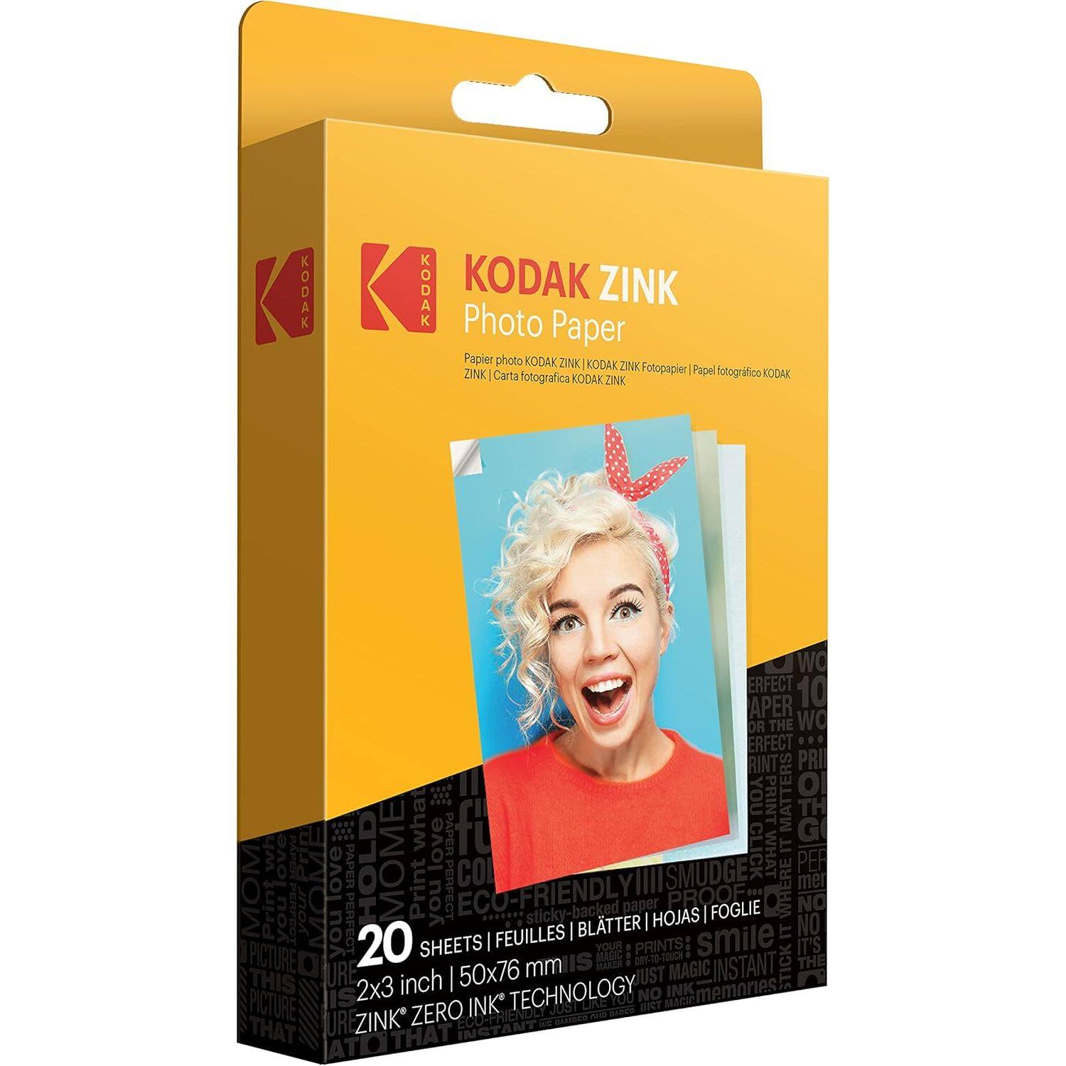 KODAK ZINK Photo Paper

Papier photo KODAK ZINK | Karta foto KODAK ZINK | Fotopapier KODAK ZINK | Papel fotográfico KODAK ZINK | Fotografica KODAK ZINK

20 SHEETS | FEUILLES | BLATTER | HOJAS | FOGLIE

2x3 inch | 50x76 mm

ZINK ZERO INK TECHNOLOGY

ECO-FRIENDLY | SMUDGE PROOF | STICKY-BACKED PAPER | NO PICTURE | NO INK | NO MAGIC | JUST MAGIC | INSTANT | TECHNOLOGY | NO INK | ZERO INK | TECHNOLOGY | NO INK | ZERO INK | TECHNOLOGY | NO INK | ZERO INK | TECHNOLOGY | NO INK | ZERO INK | TECHNOLOGY | NO INK | ZERO INK | TECHNOLOGY | NO INK | ZERO INK | TECHNOLOGY | NO INK | ZERO INK | TECHNOLOGY | NO INK | ZERO INK | TECHNOLOGY | NO INK | ZERO INK | TECHNOLOGY | NO INK | ZERO INK | TECHNOLOGY | NO INK | ZERO INK |