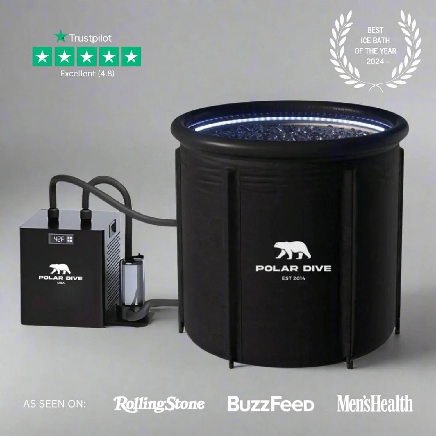 Trustpilot  
Excellent (4.8)  

BEST ICE BATH OF THE YEAR - 2024  

POLAR DIVE  
EST 2014  

42F  

AS SEEN ON:  
RollingStone  
BuzzFeed  
Men's Health
