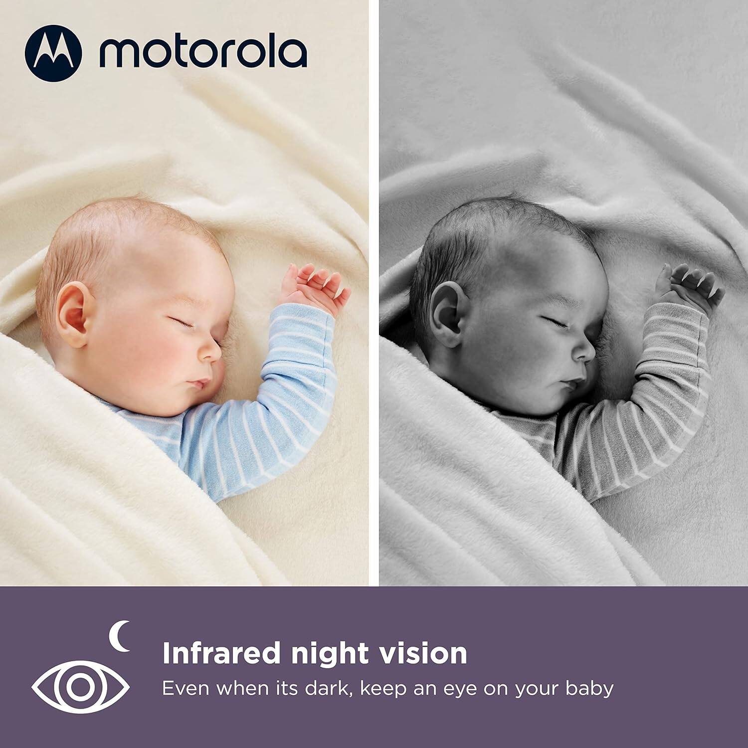 motorola

Infrared night vision  
Even when it's dark, keep an eye on your baby