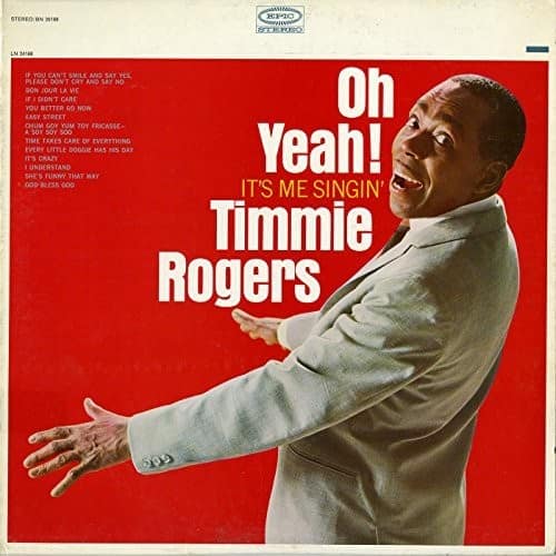 Timmie Rogers - Oh Yeah! It's Me Singin'  - COMPACT DISCS