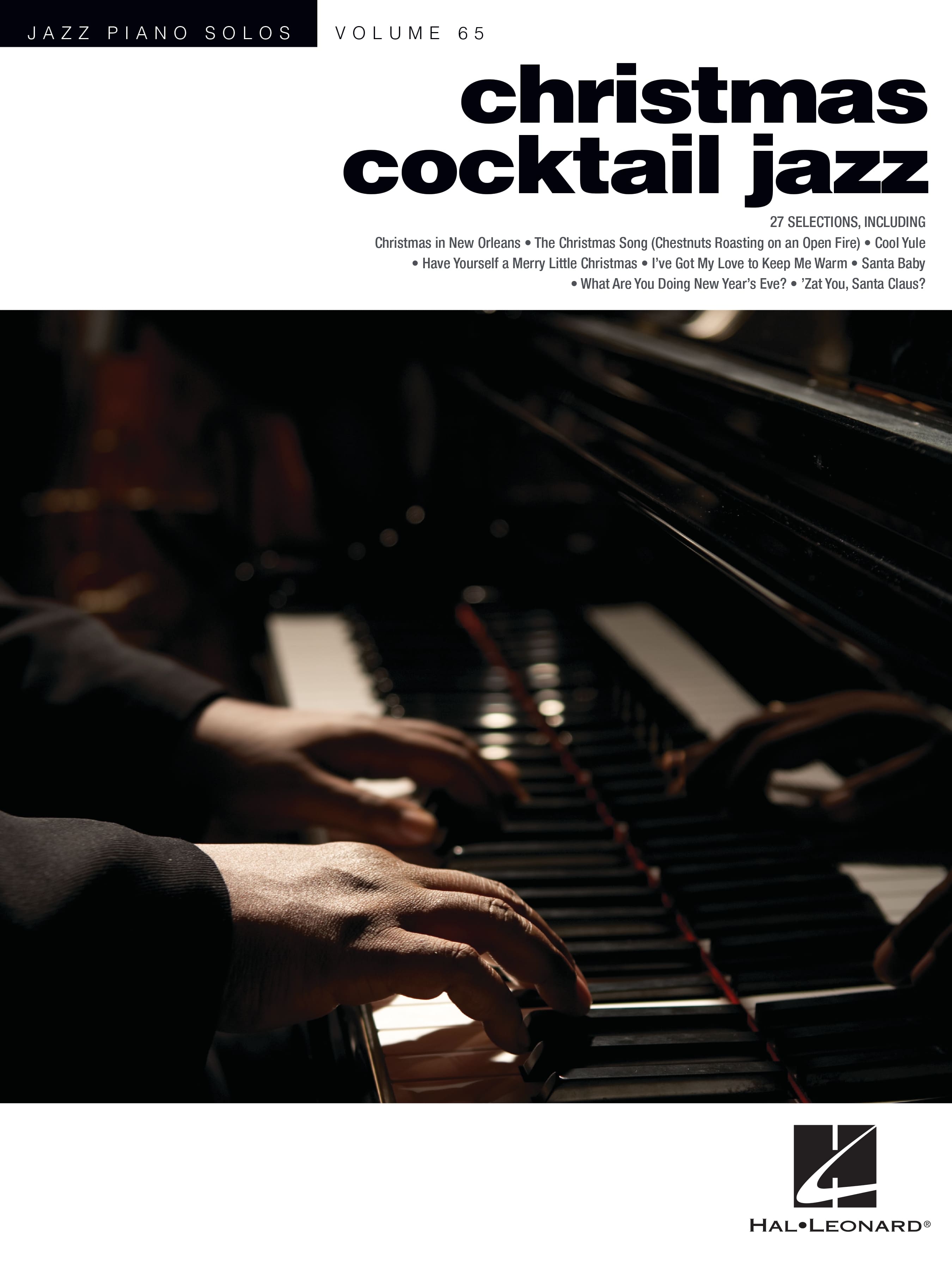 Hal Leonard - Christmas Cocktail Jazz Piano Songbook by Brent Edstrom – Jazz Christmas Piano Sheet Music, 27 Solos, 96 Pages