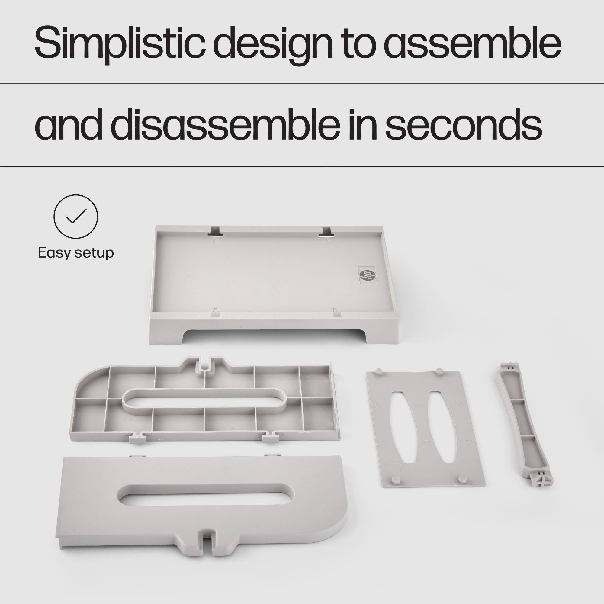 Simplistic design to assemble and disassemble in seconds

Easy setup