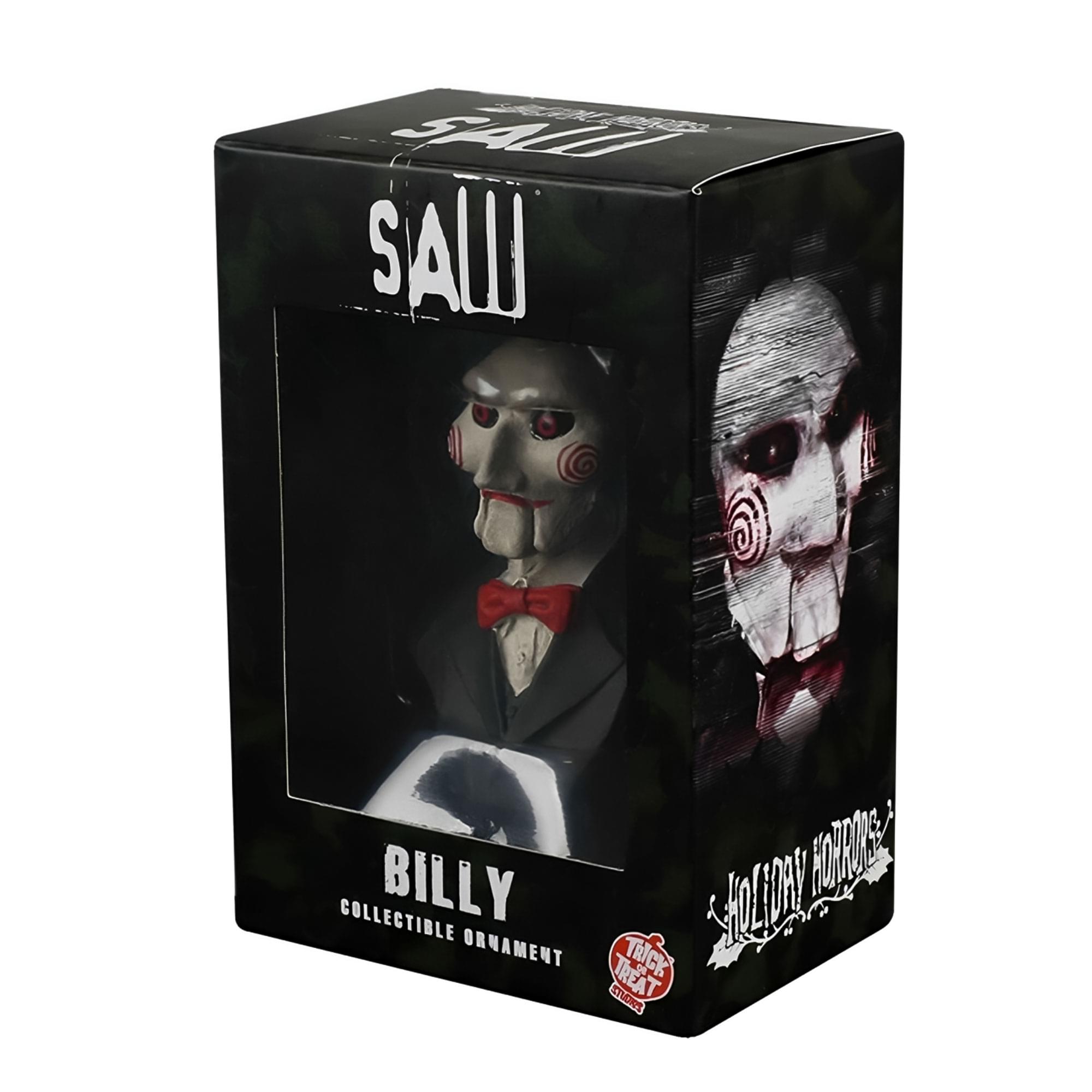 - SAW
- BILLY
- COLLECTIBLE ORNAMENT
- TRICK TREAT
- HOLIDAY HORRORS