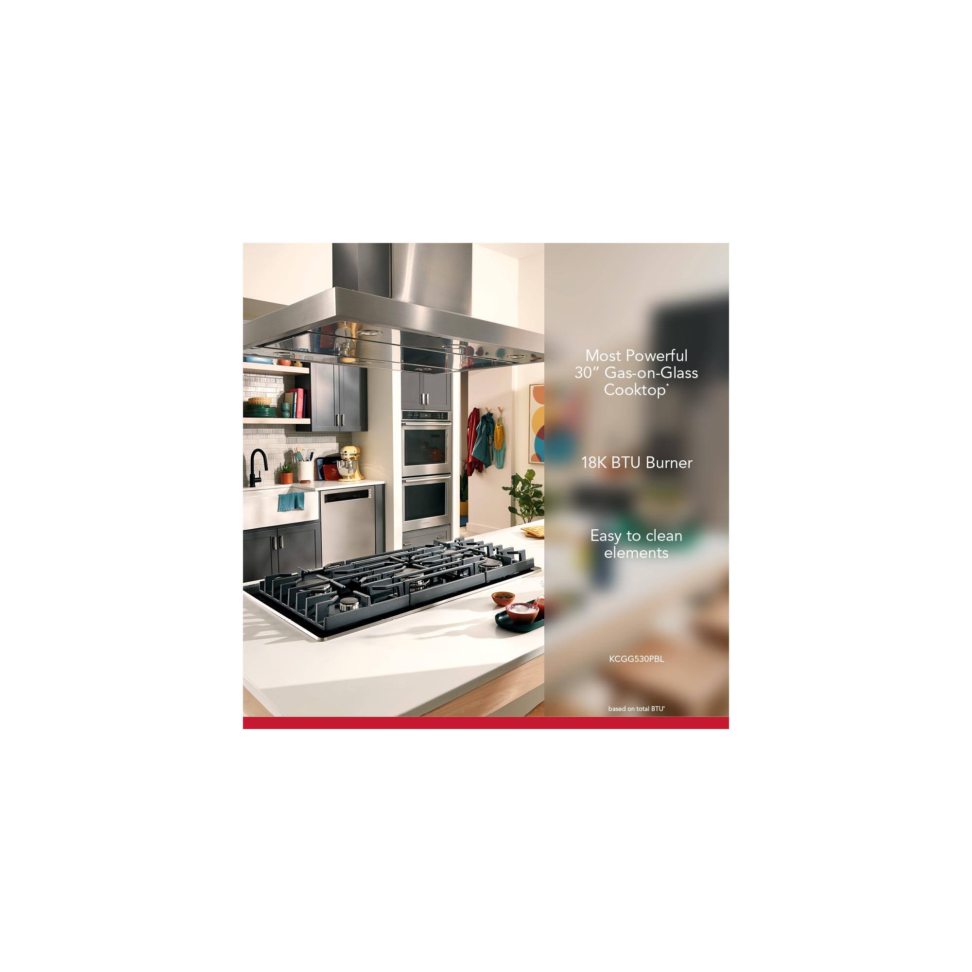 Most Powerful 30" Gas-on-Glass Cooktop 18K BTU Burner Easy to clean elements KCGGS30BL