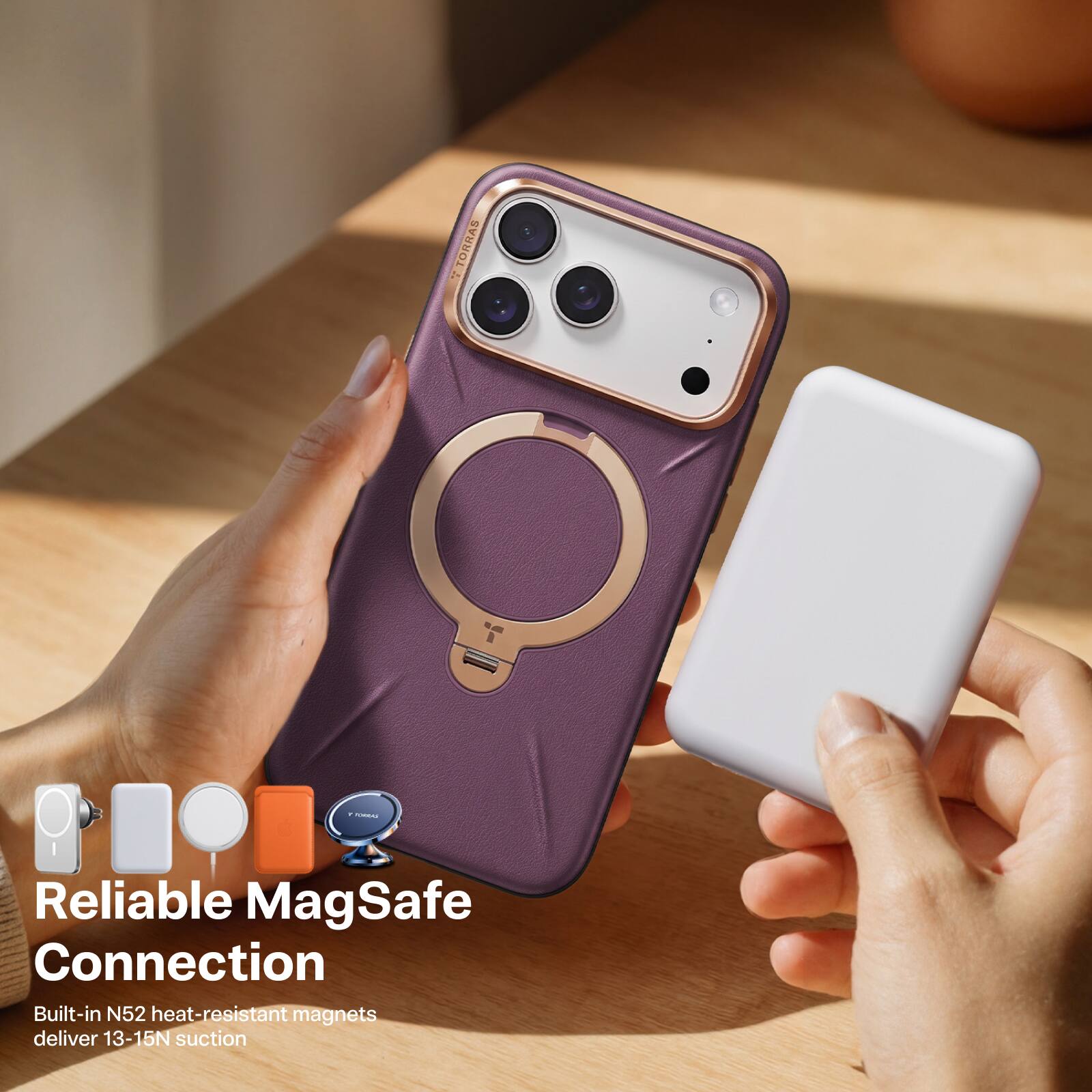 - TORRAS
- TURRAS IIII
- Reliable MagSafe Connection
- Built-in N52 heat-resistant magnets deliver 13-15N suction