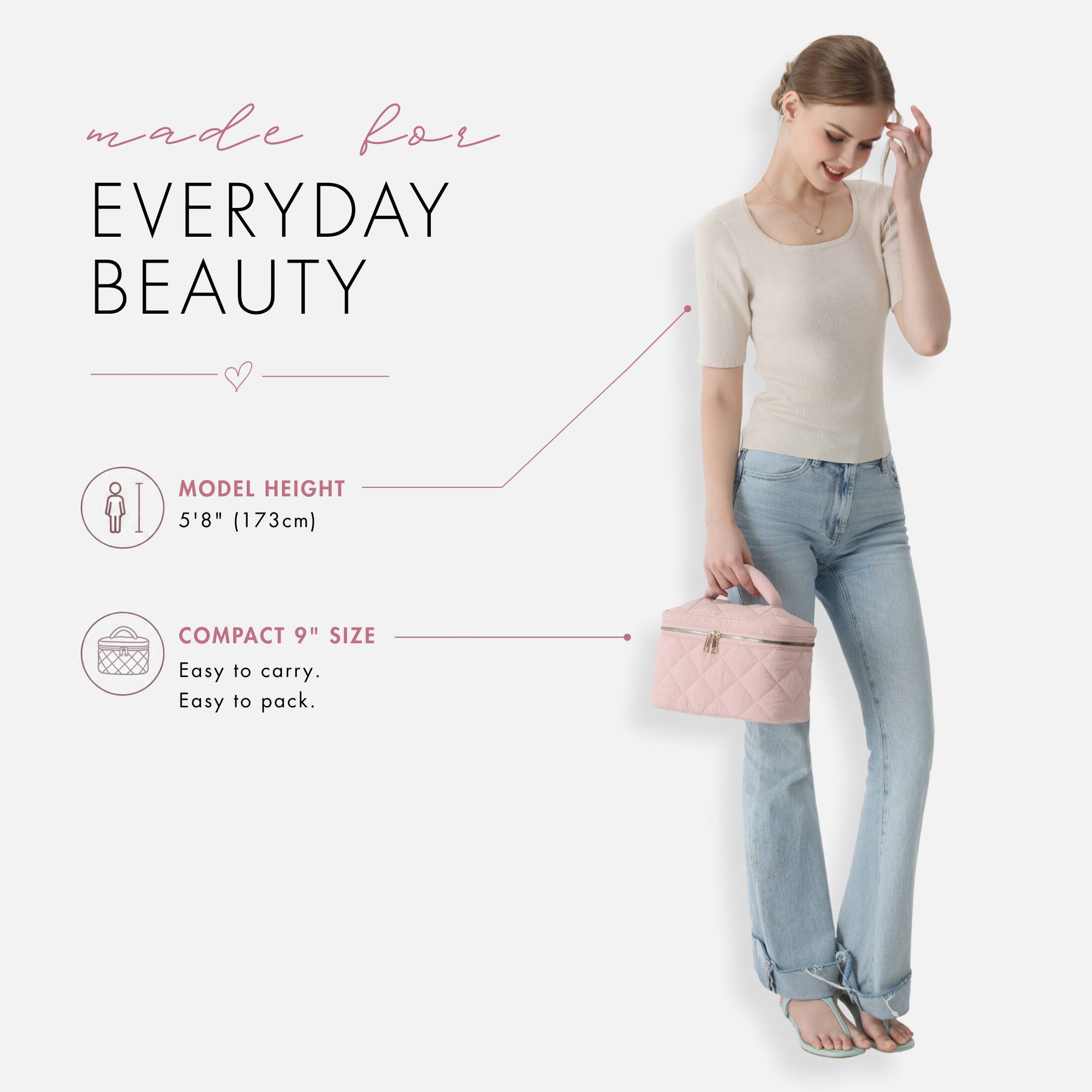 made for EVERYDAY BEAUTY

MODEL HEIGHT 5'8" (173cm)

COMPACT 9" SIZE
Easy to carry. Easy to pack.