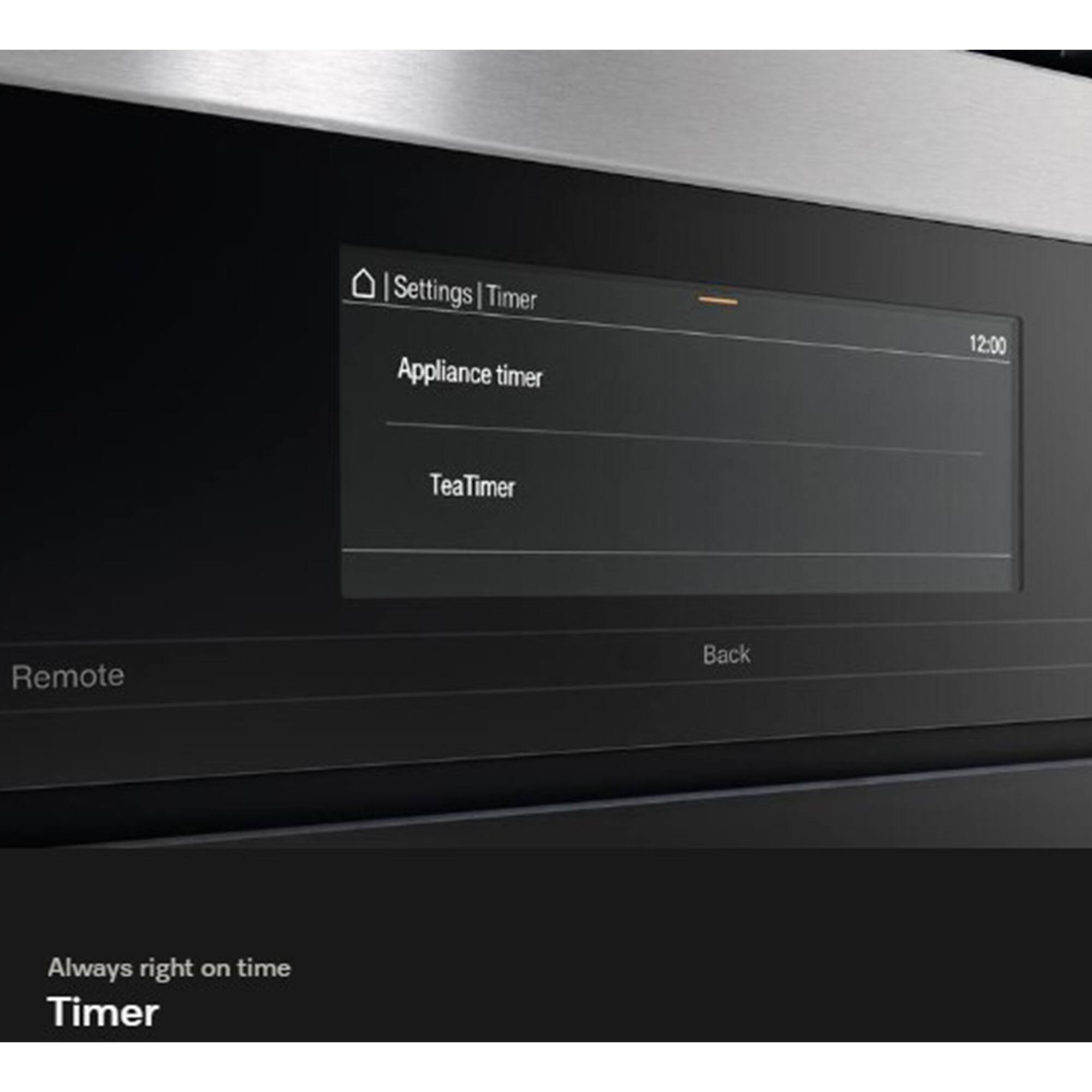 Settings | Timer

Appliance timer

TeaTimer

Remote

Back

Always right on time

Timer