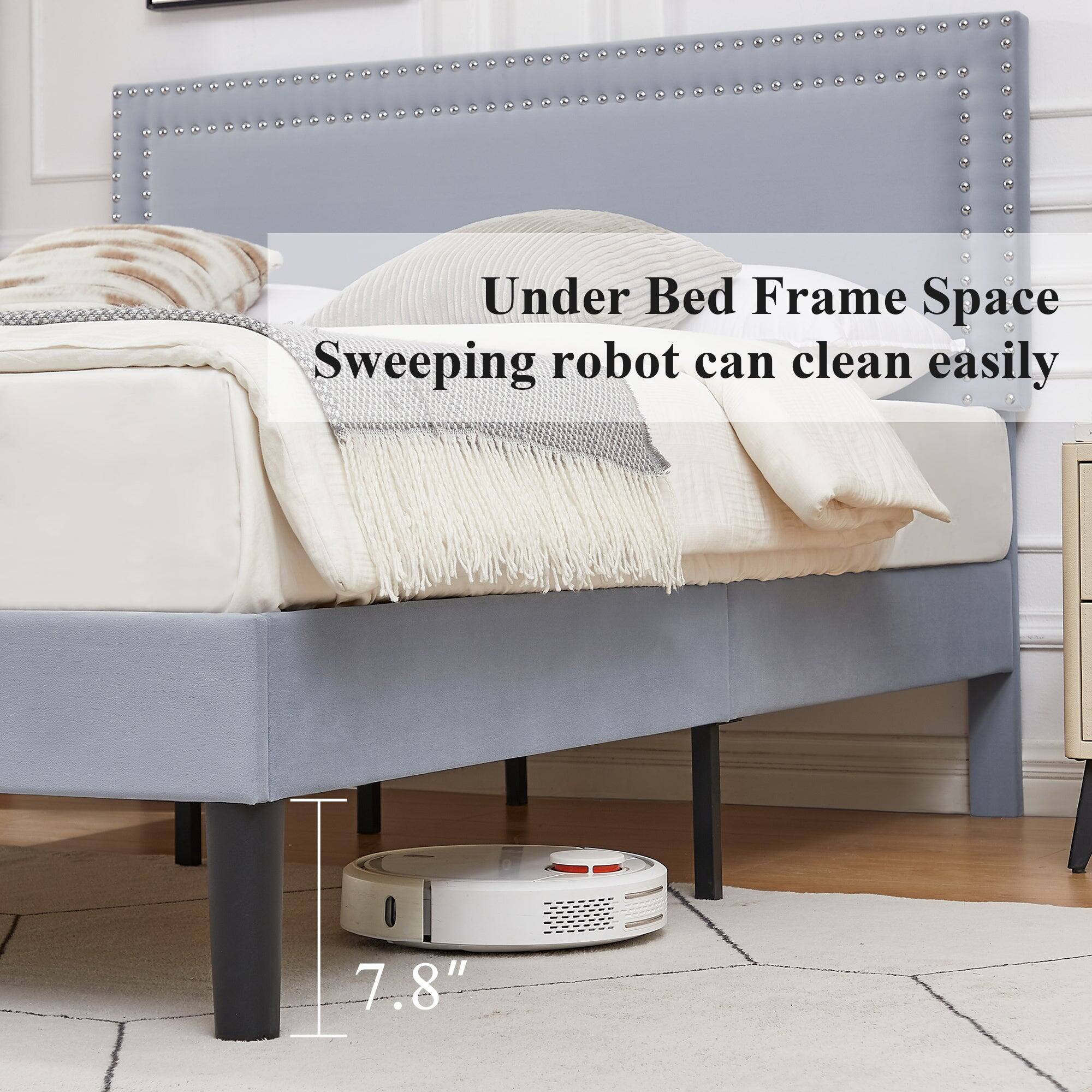 Under Bed Frame Space  
Sweeping robot can clean easily  

7.8"